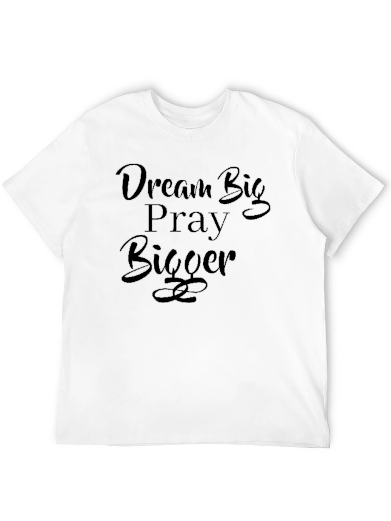 Dream Big Pray Bigger Black Graphic T-Shirt