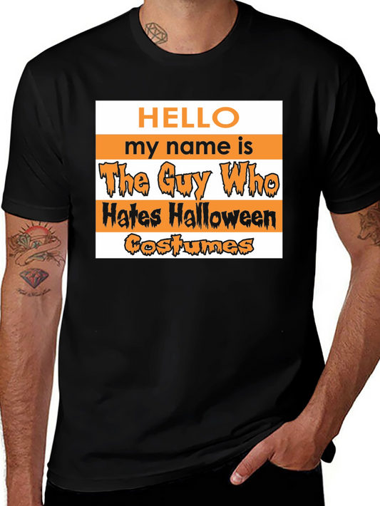 Halloween Hater T-Shirt - The Guy Who Hates Halloween Costumes