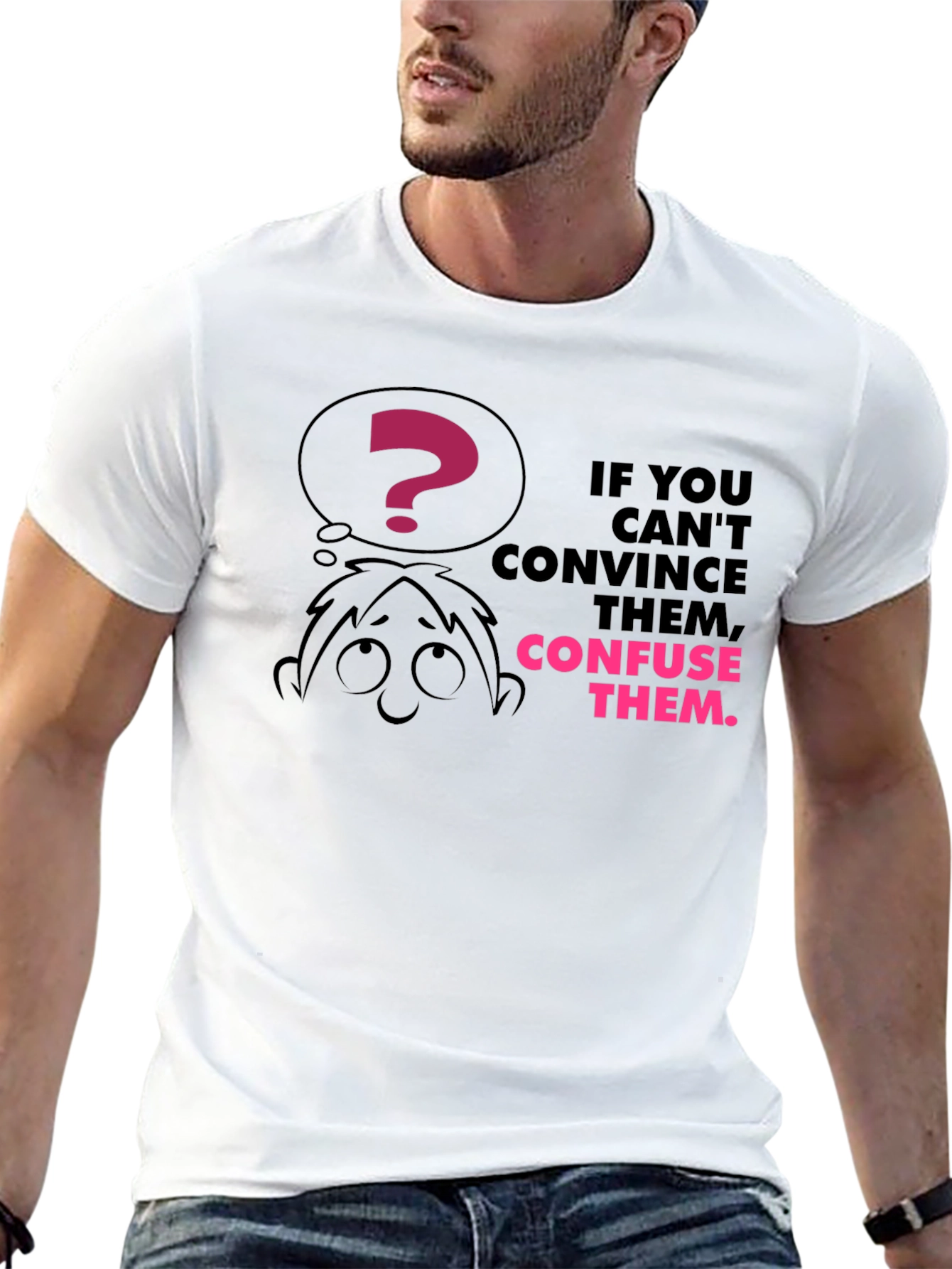 Confuse Them Graphic Tee - Funny Slogan T-Shirt
