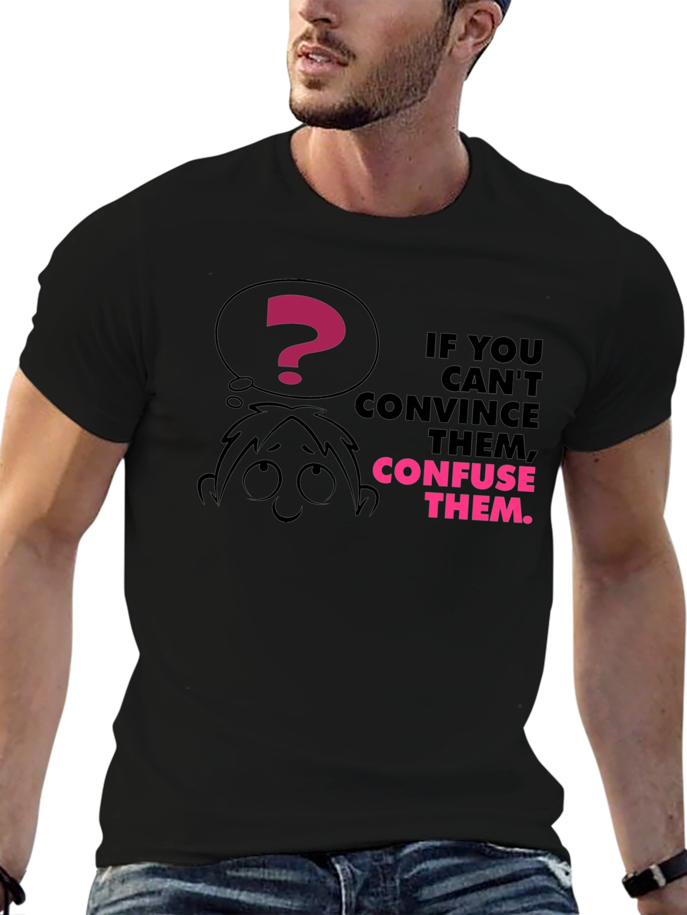 Confuse Them Graphic Tee - Funny Slogan T-Shirt