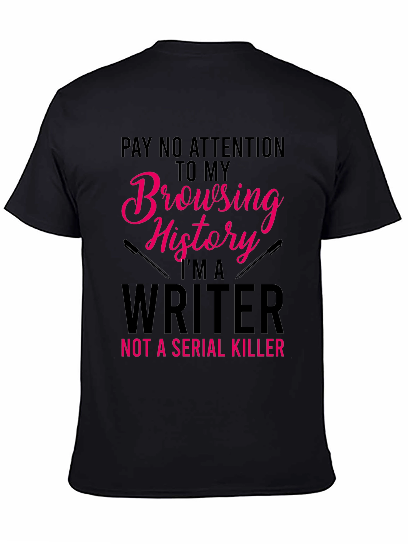 Writers Browsing History Funny Black T-Shirt