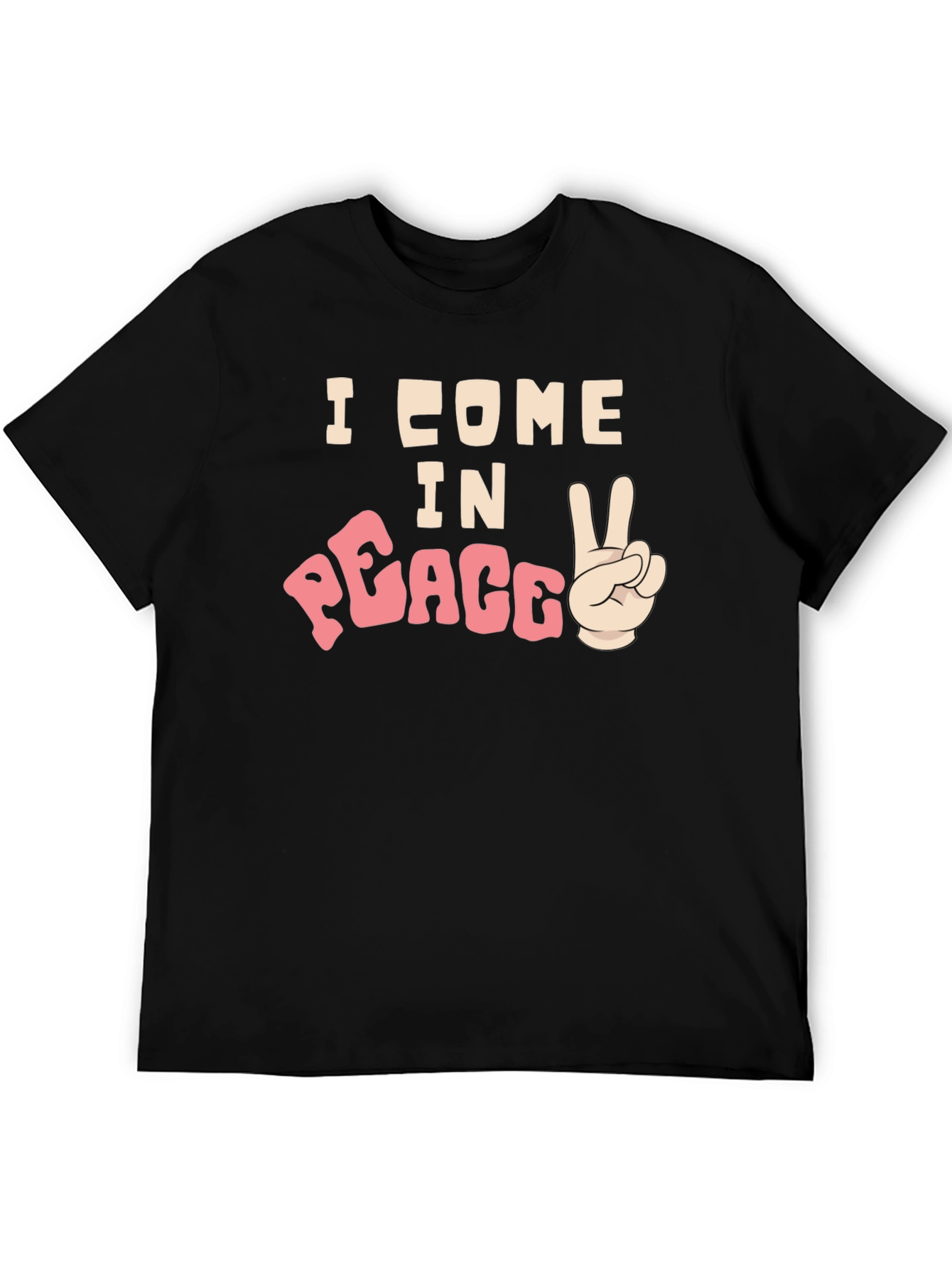 I Come In Peace T-Shirt