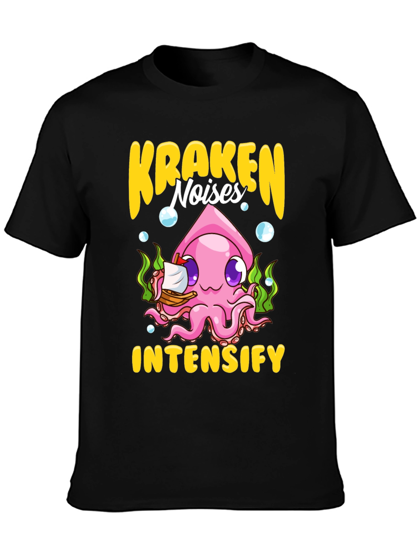 Kraken Noises Intensify T-Shirt