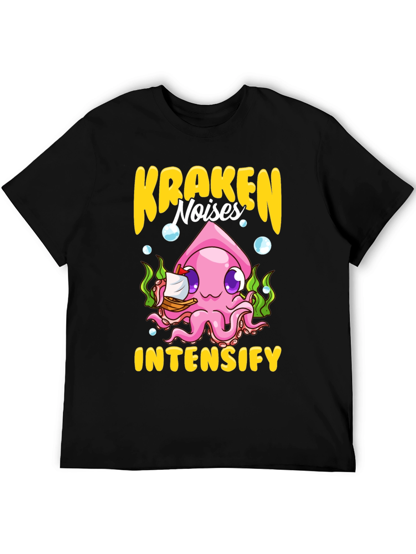 Kraken Noises Intensify T-Shirt
