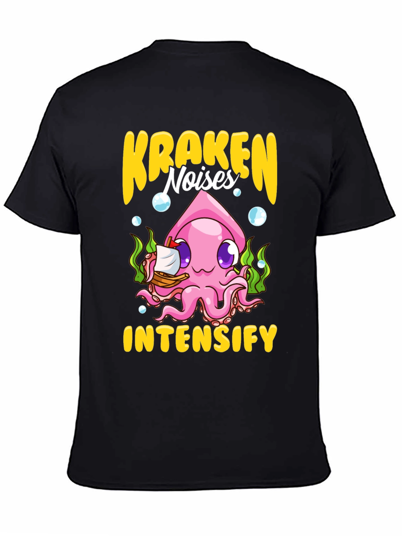 Kraken Noises Intensify T-Shirt