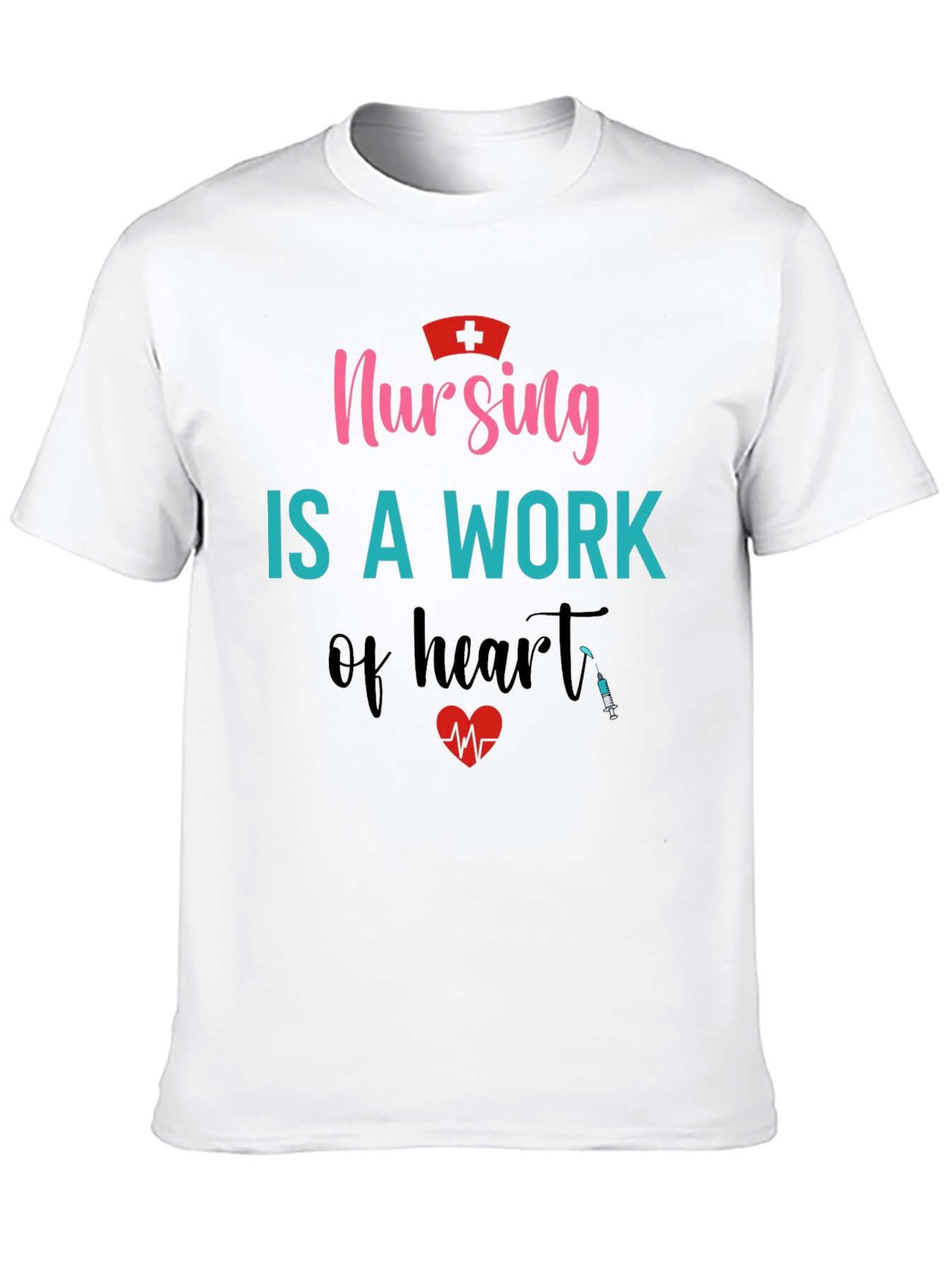 Nursing is a Work of Heart Graphic T-Shirt