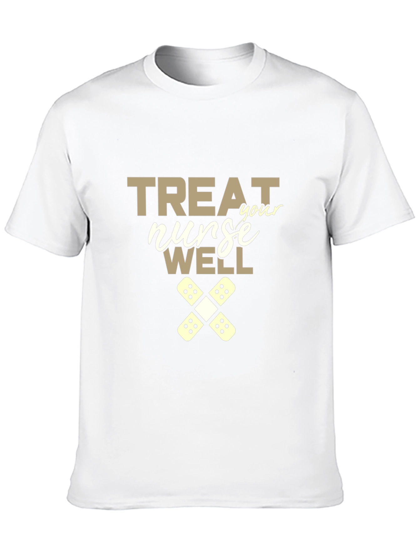Treat Your Nurse Well Graphic Tee