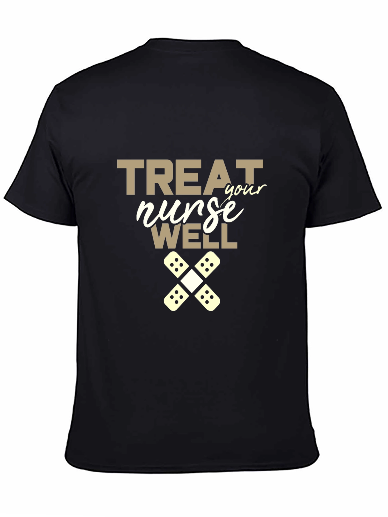 Treat Your Nurse Well Graphic Tee