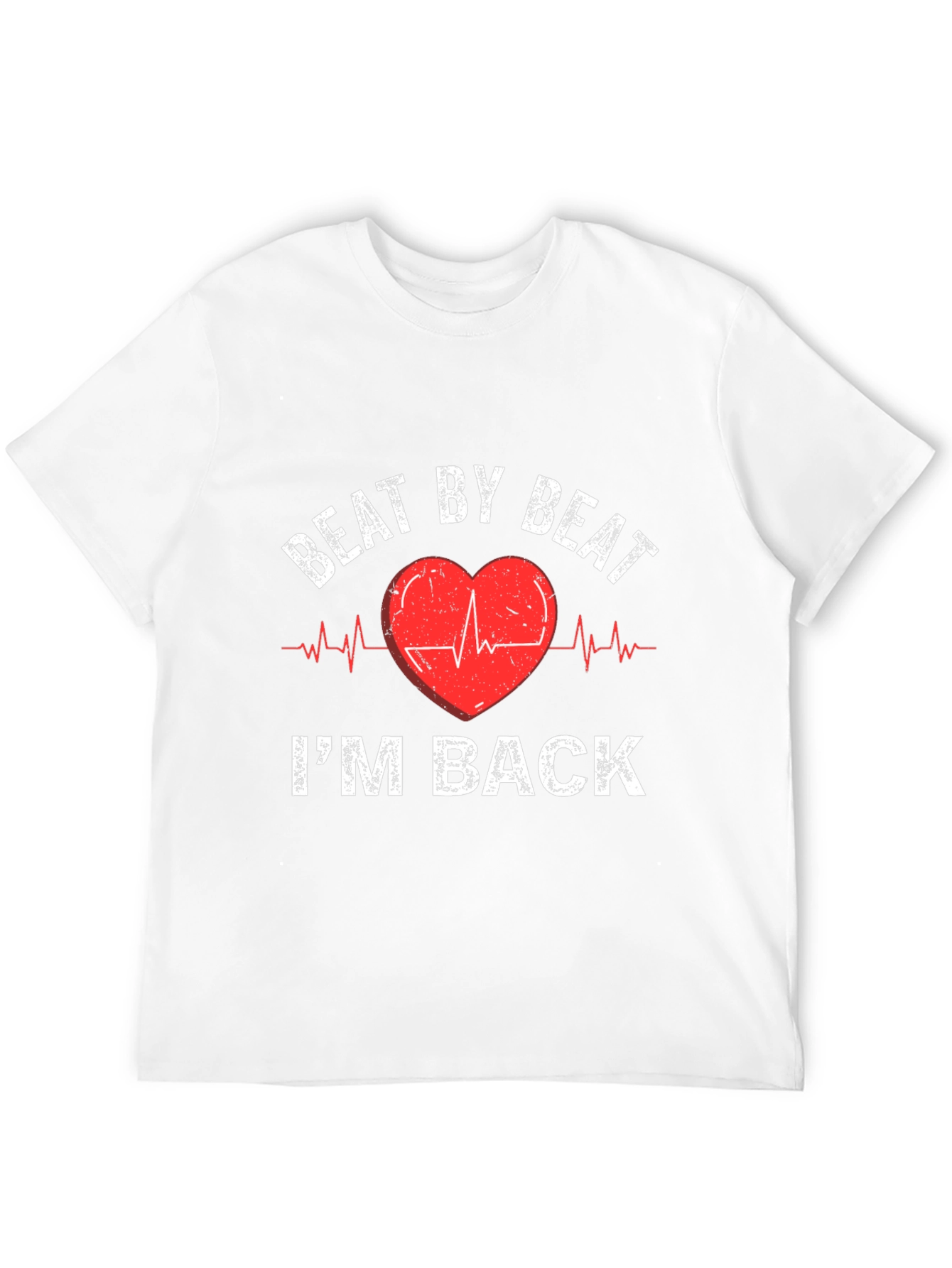 Beat By Beat Im Back Heartbeat T-Shirt