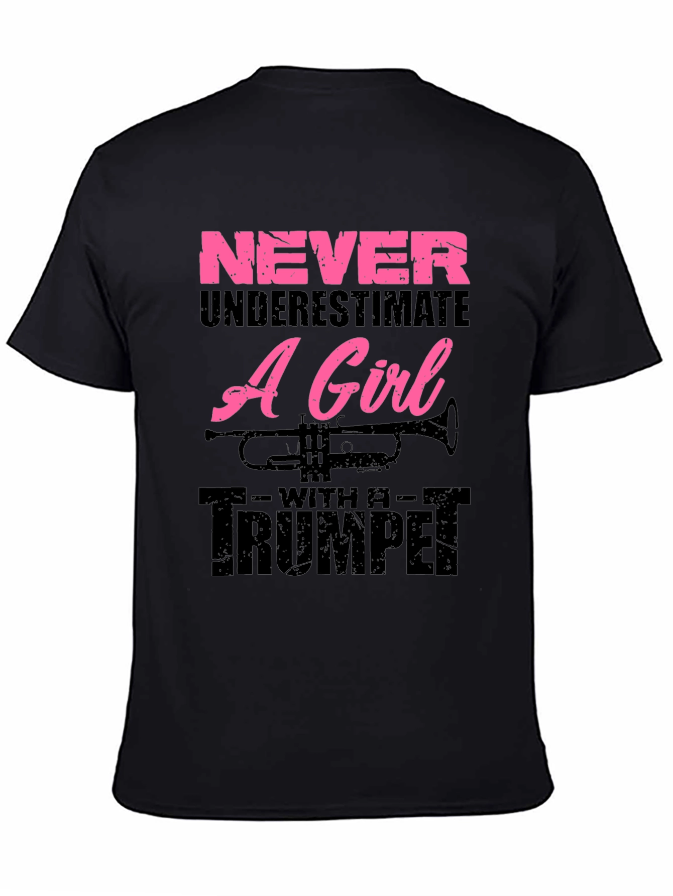 Never Underestimate A Girl With A Trumpet Graphic T-Shirt