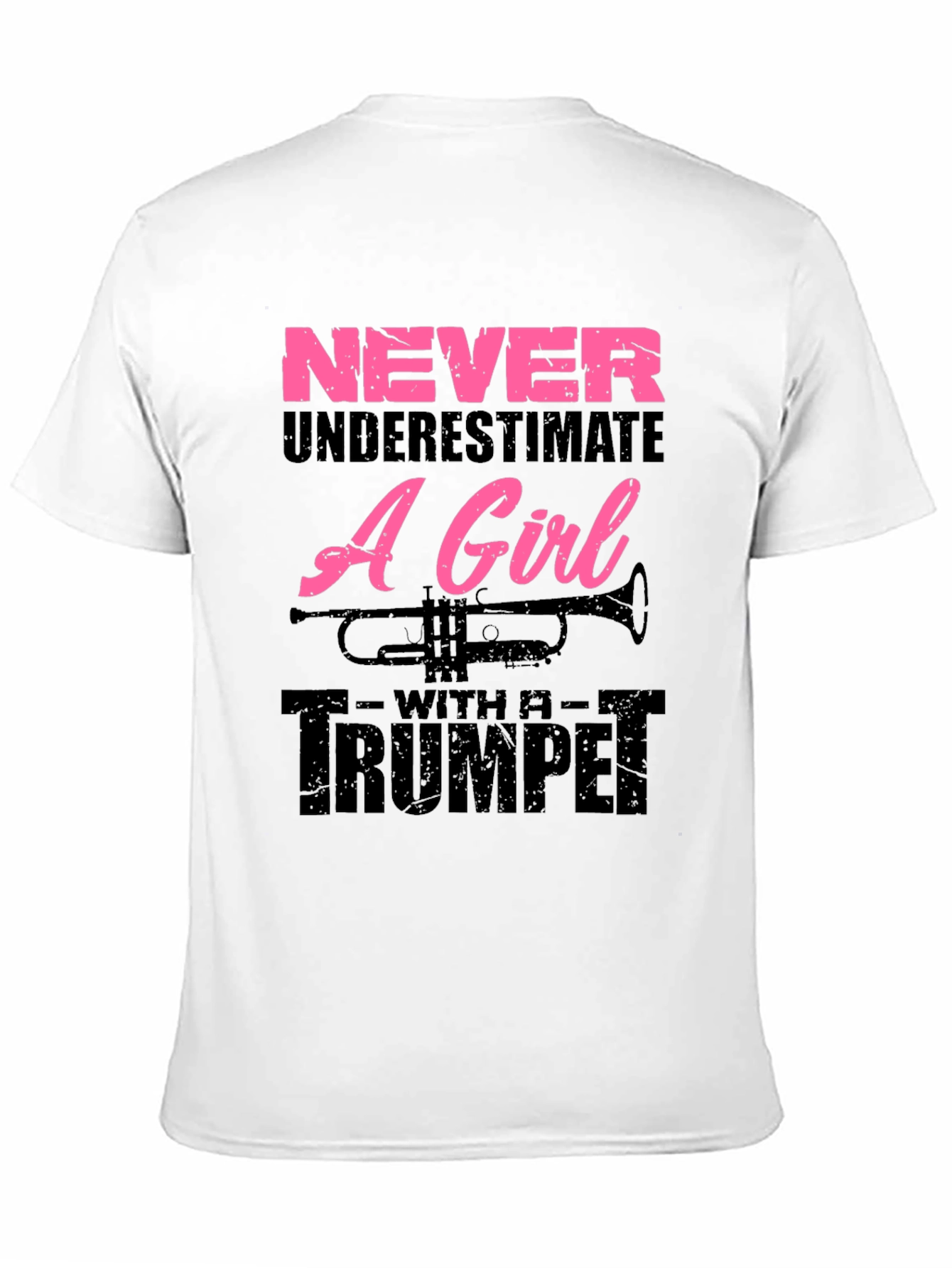 Never Underestimate A Girl With A Trumpet Graphic T-Shirt