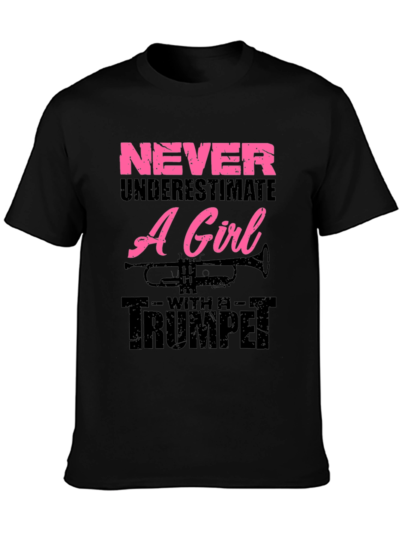 Never Underestimate A Girl With A Trumpet Graphic T-Shirt