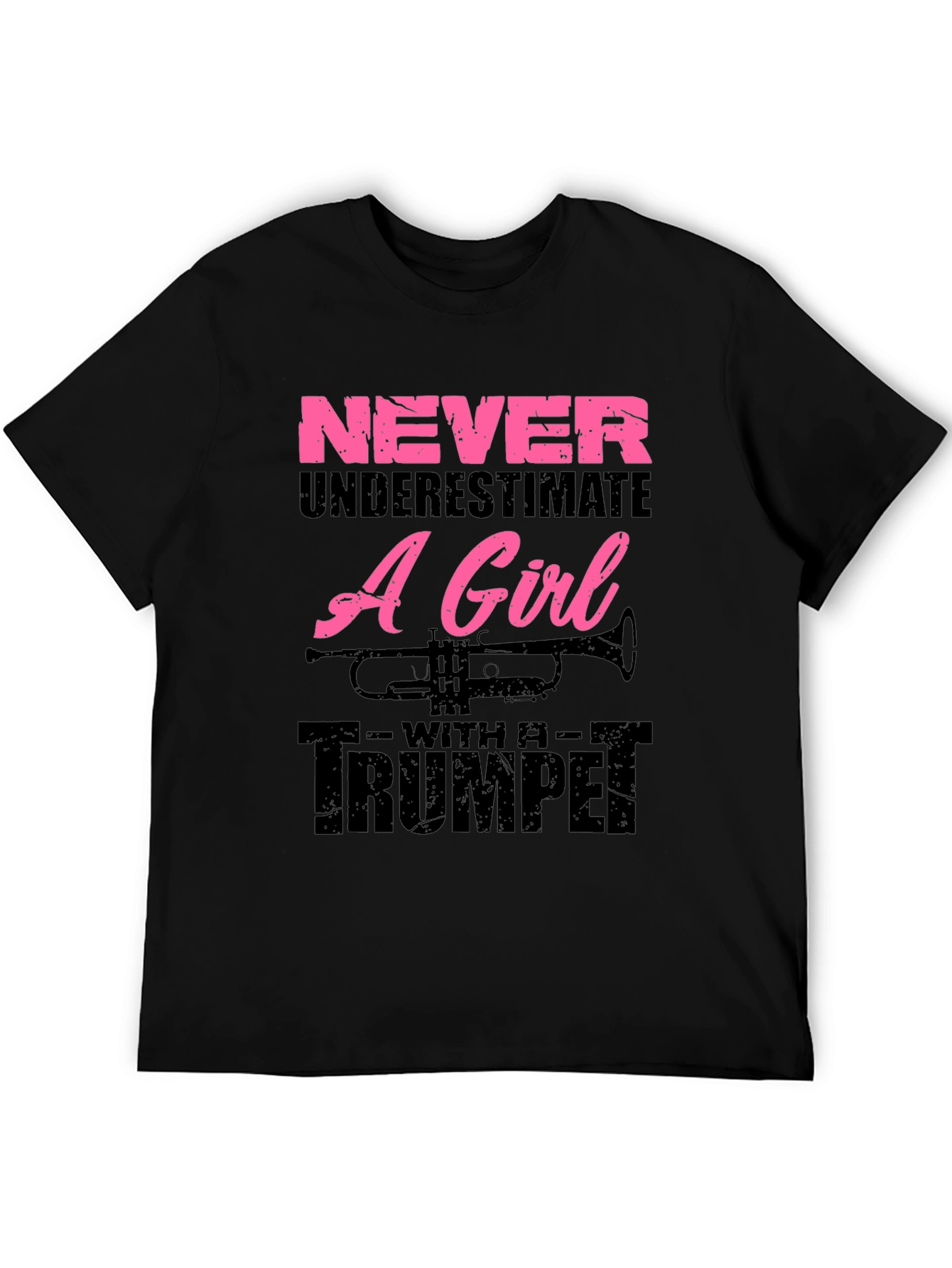 Never Underestimate A Girl With A Trumpet Graphic T-Shirt