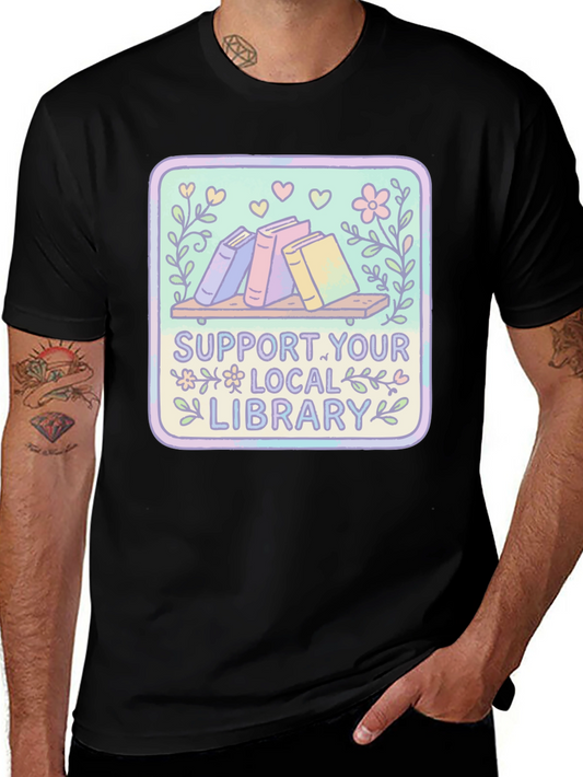 Support Your Local Library Graphic Tee
