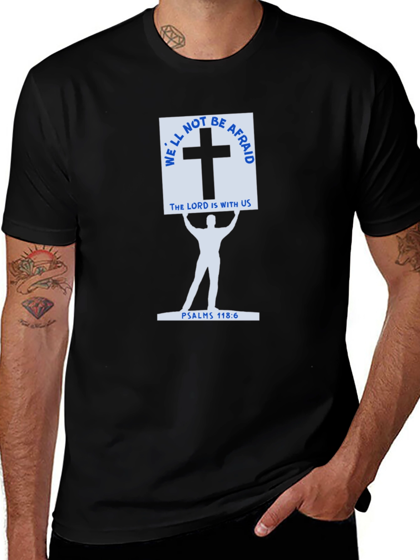 Faith-Based Black T-Shirt - Psalms 118:6