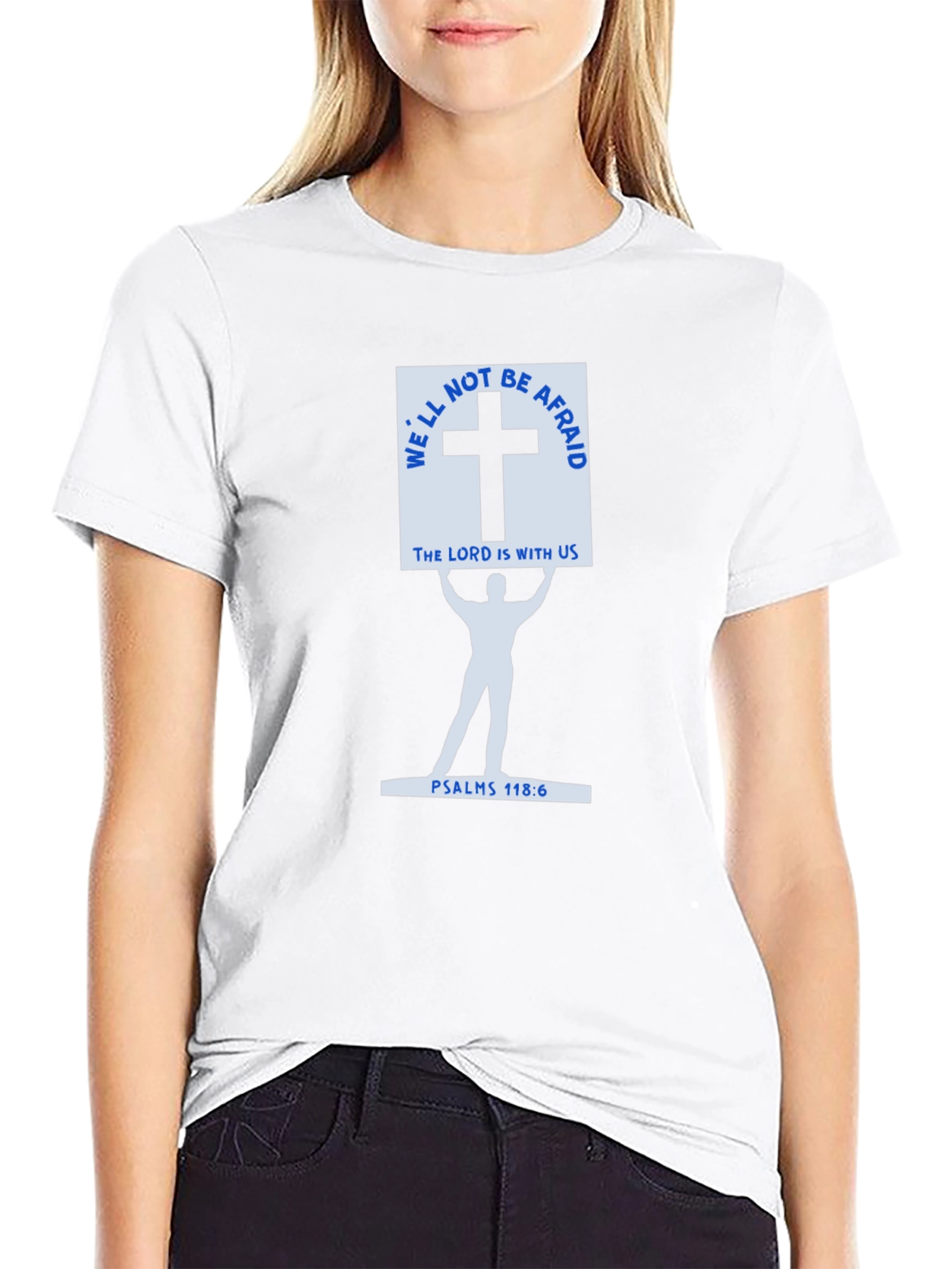 Faith-Based Black T-Shirt - Psalms 118:6