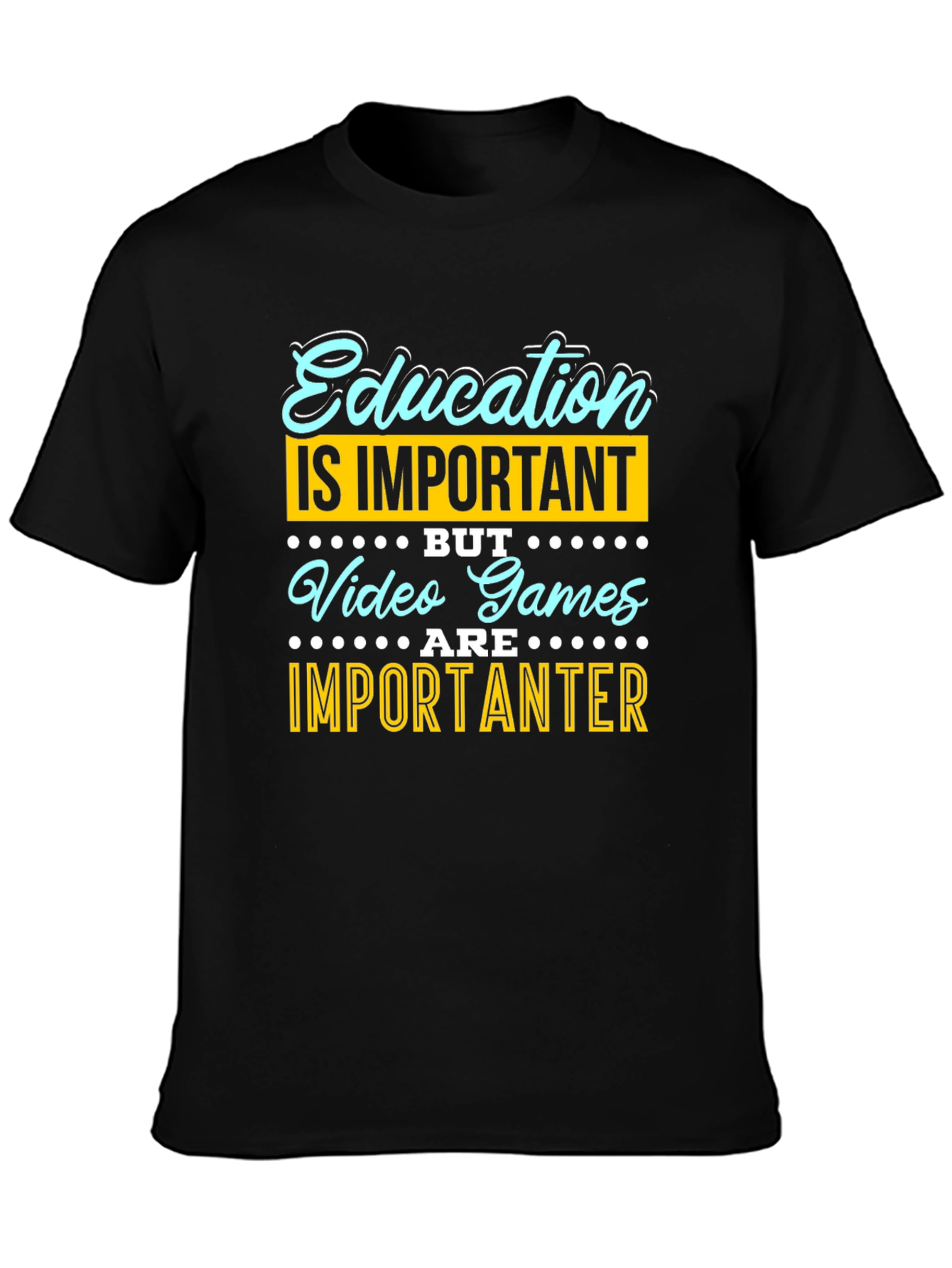 Education vs. Video Games Funny Graphic Tee