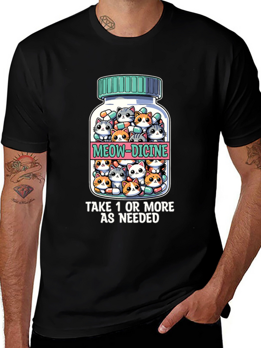 Meow-dicine T-Shirt - Take 1 or More As Needed