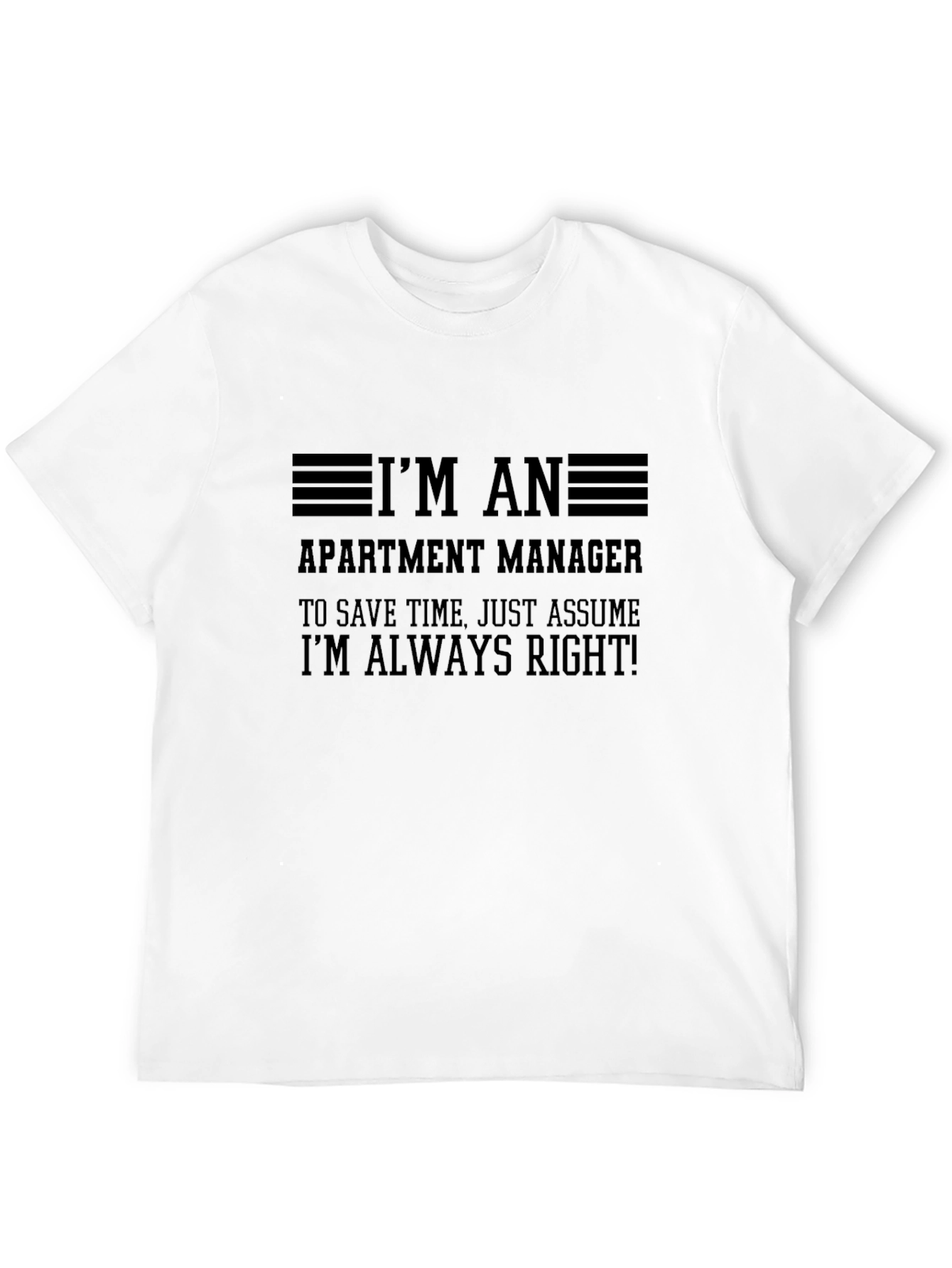 Apartment Manager Always Right Black T-Shirt