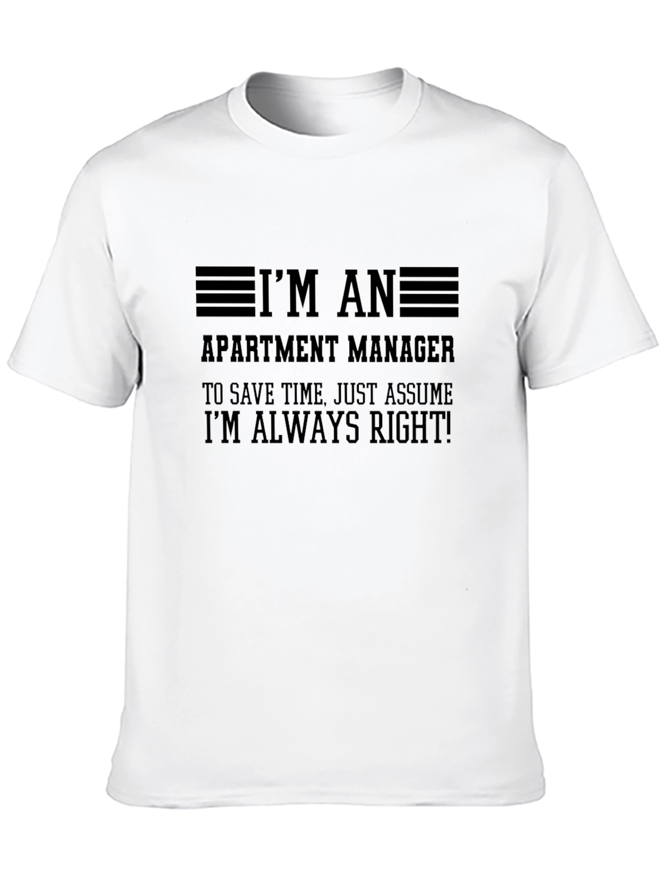 Apartment Manager Always Right Black T-Shirt
