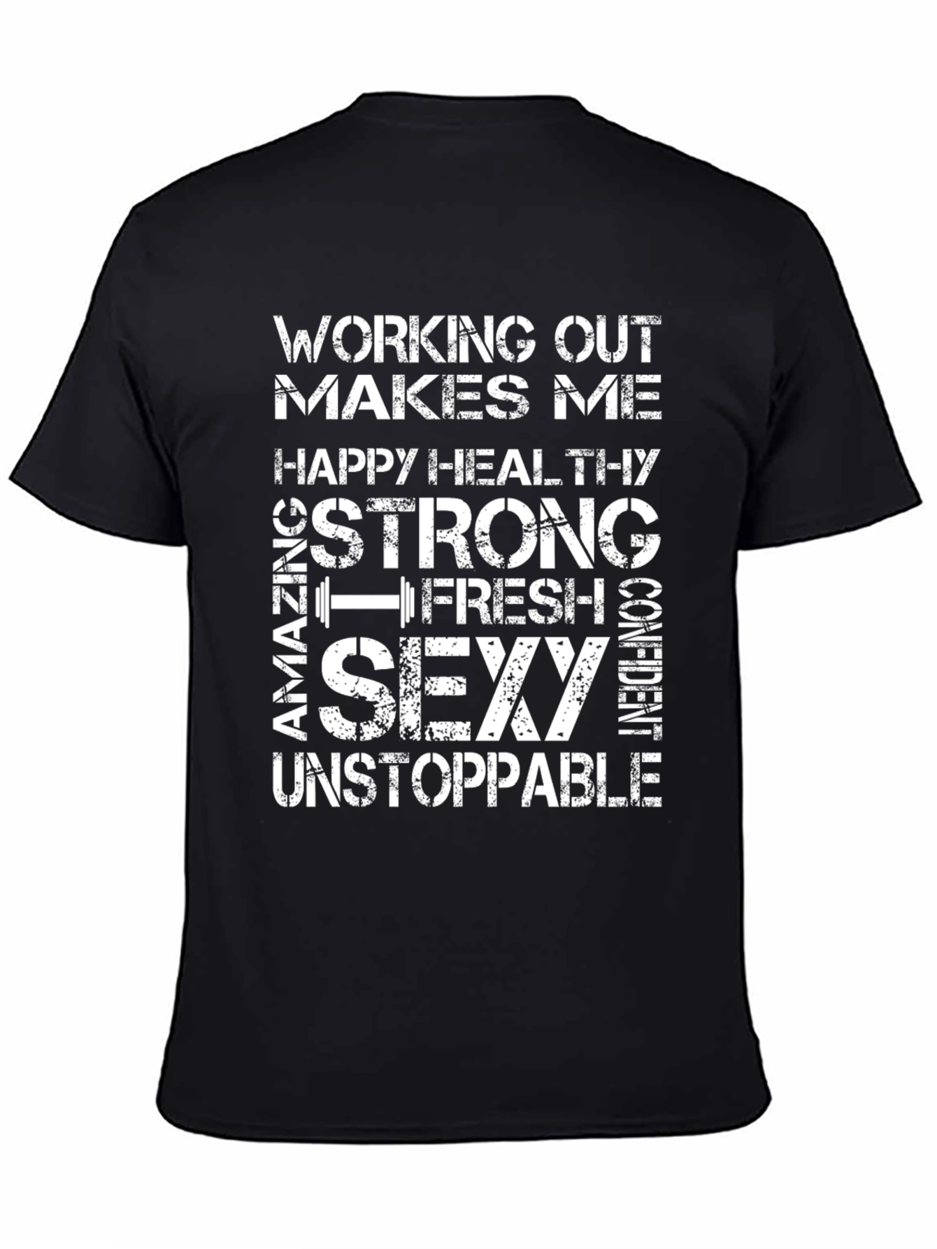 Workout Motivation T-Shirt - Strong Sexy Unstoppable