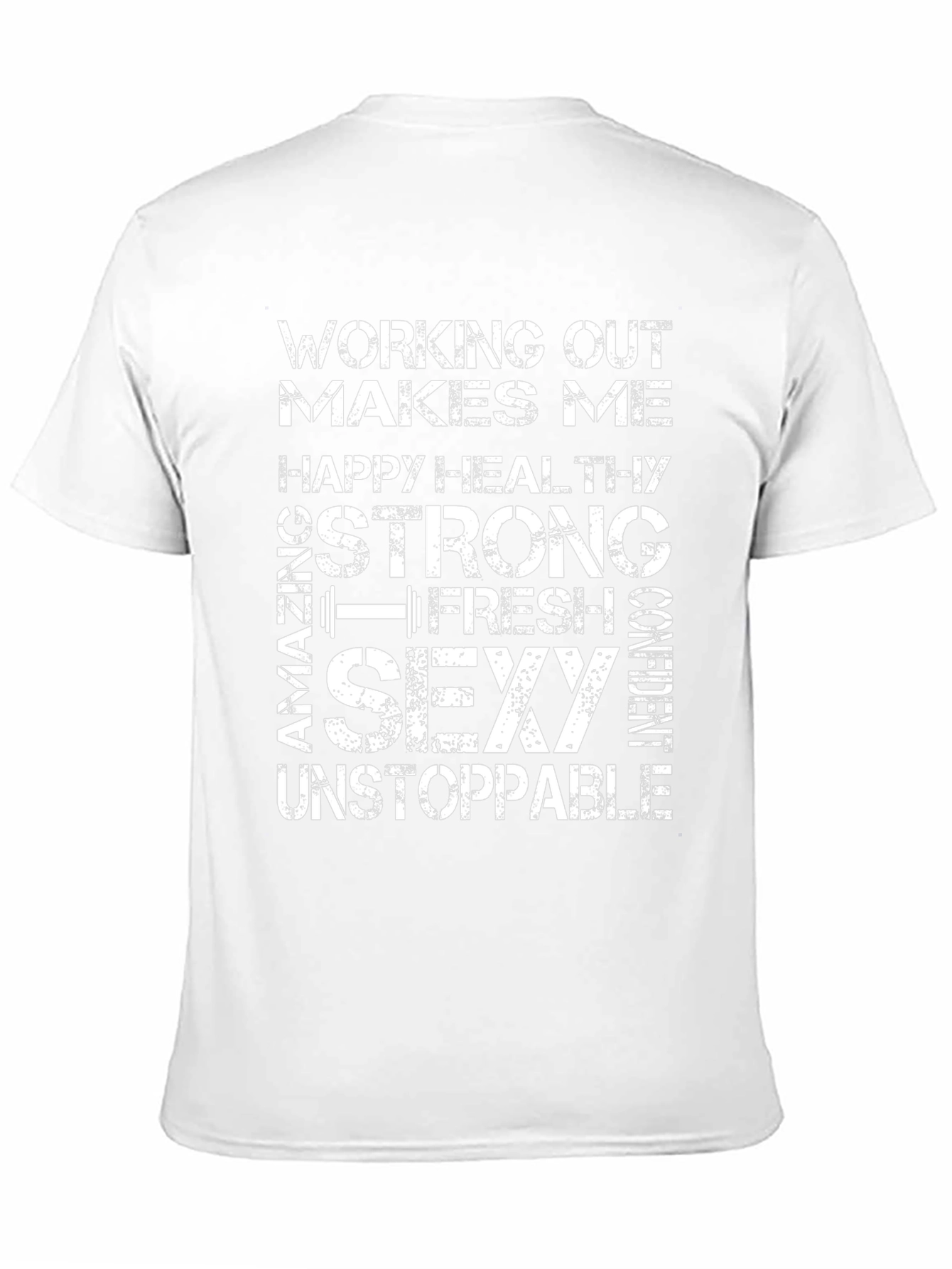 Workout Motivation T-Shirt - Strong Sexy Unstoppable