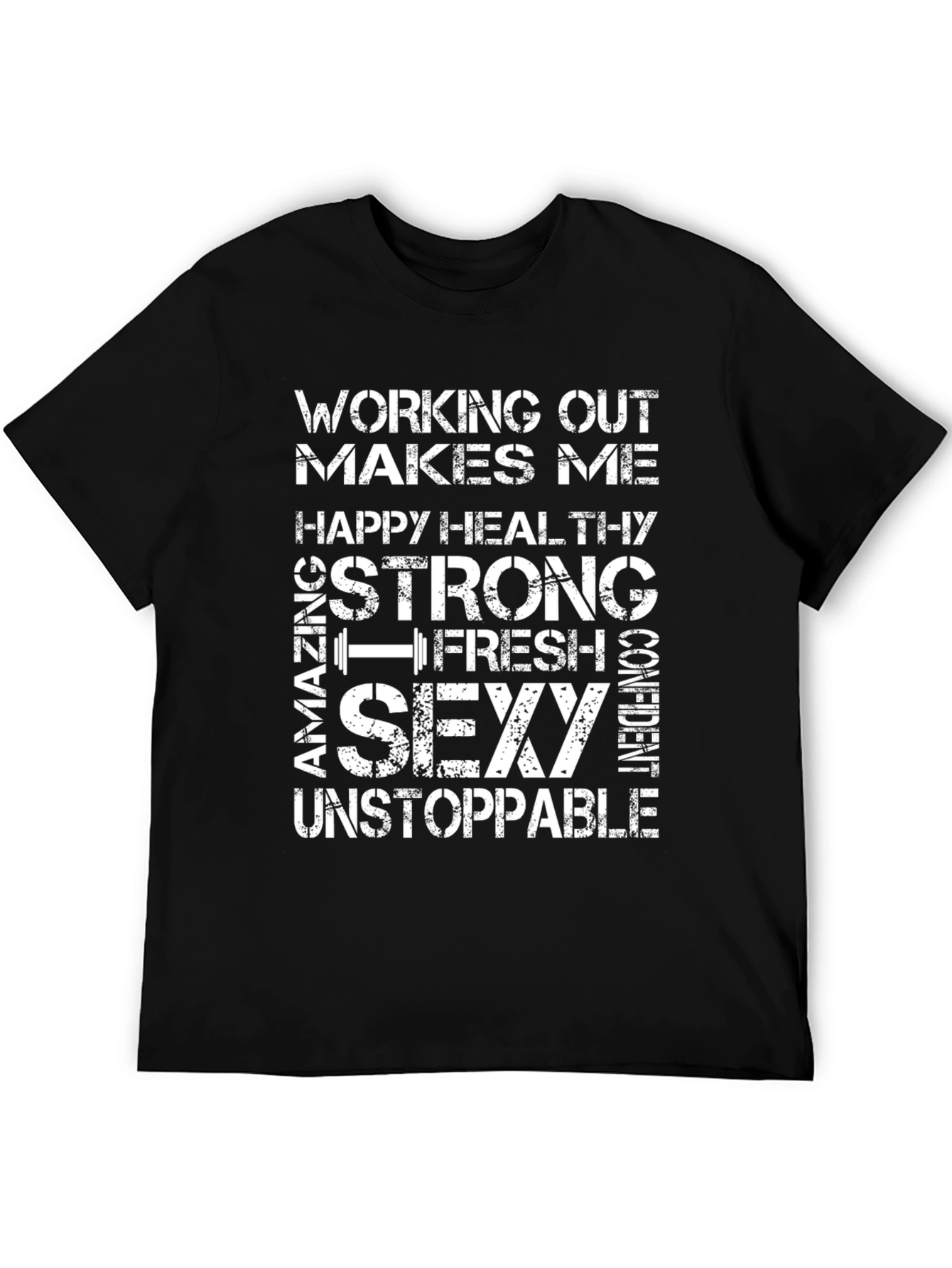 Workout Motivation T-Shirt - Strong Sexy Unstoppable