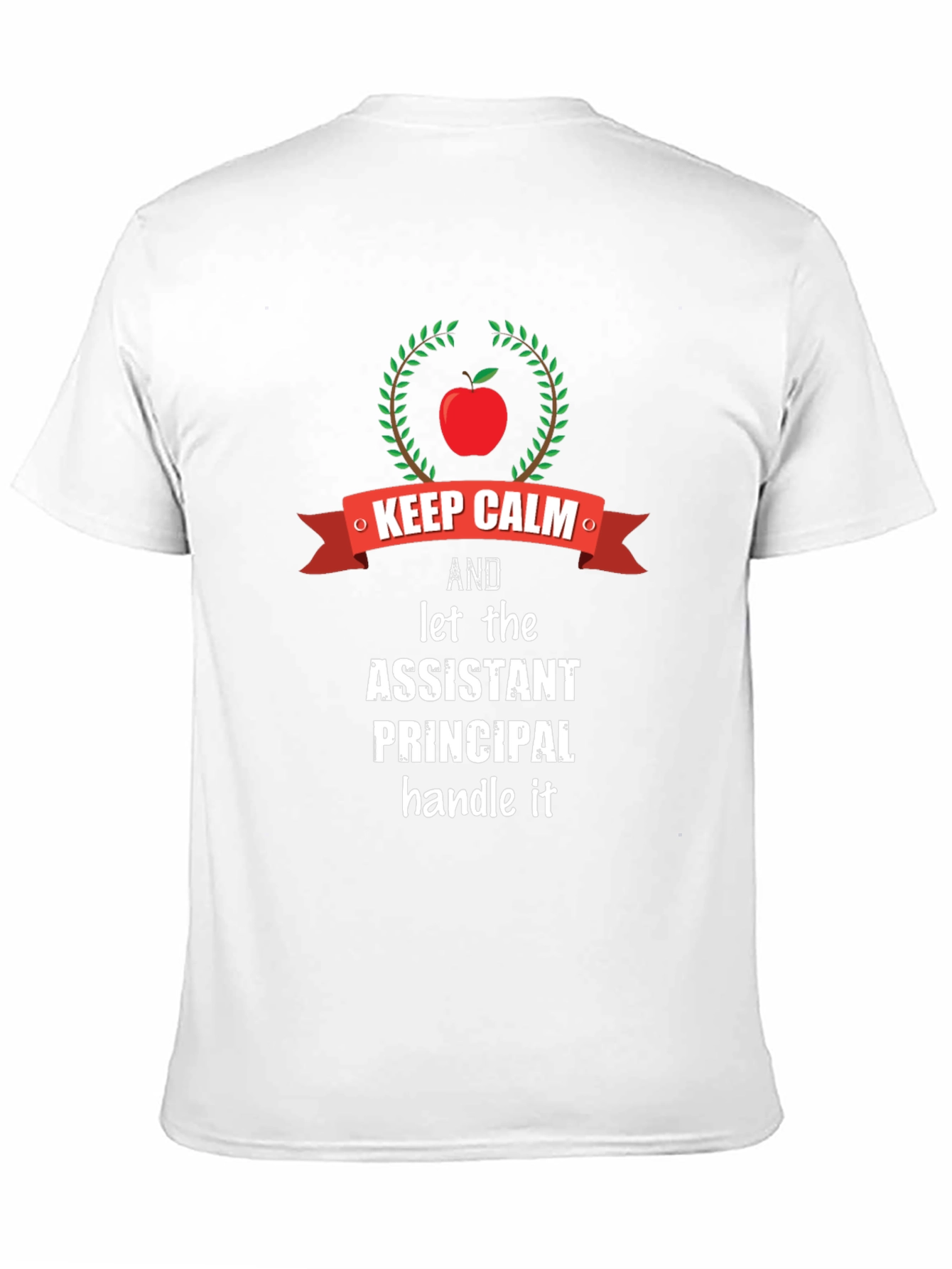 Assistant Principal Keep Calm Graphic T-Shirt