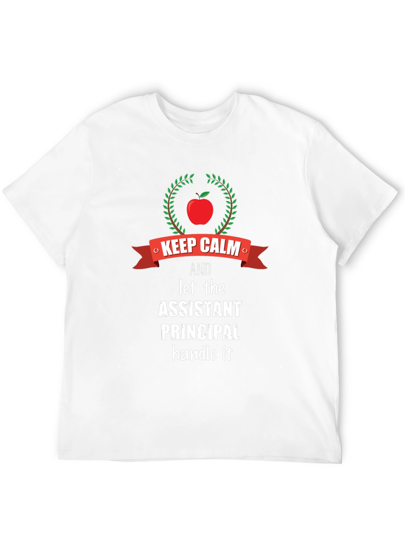 Assistant Principal Keep Calm Graphic T-Shirt