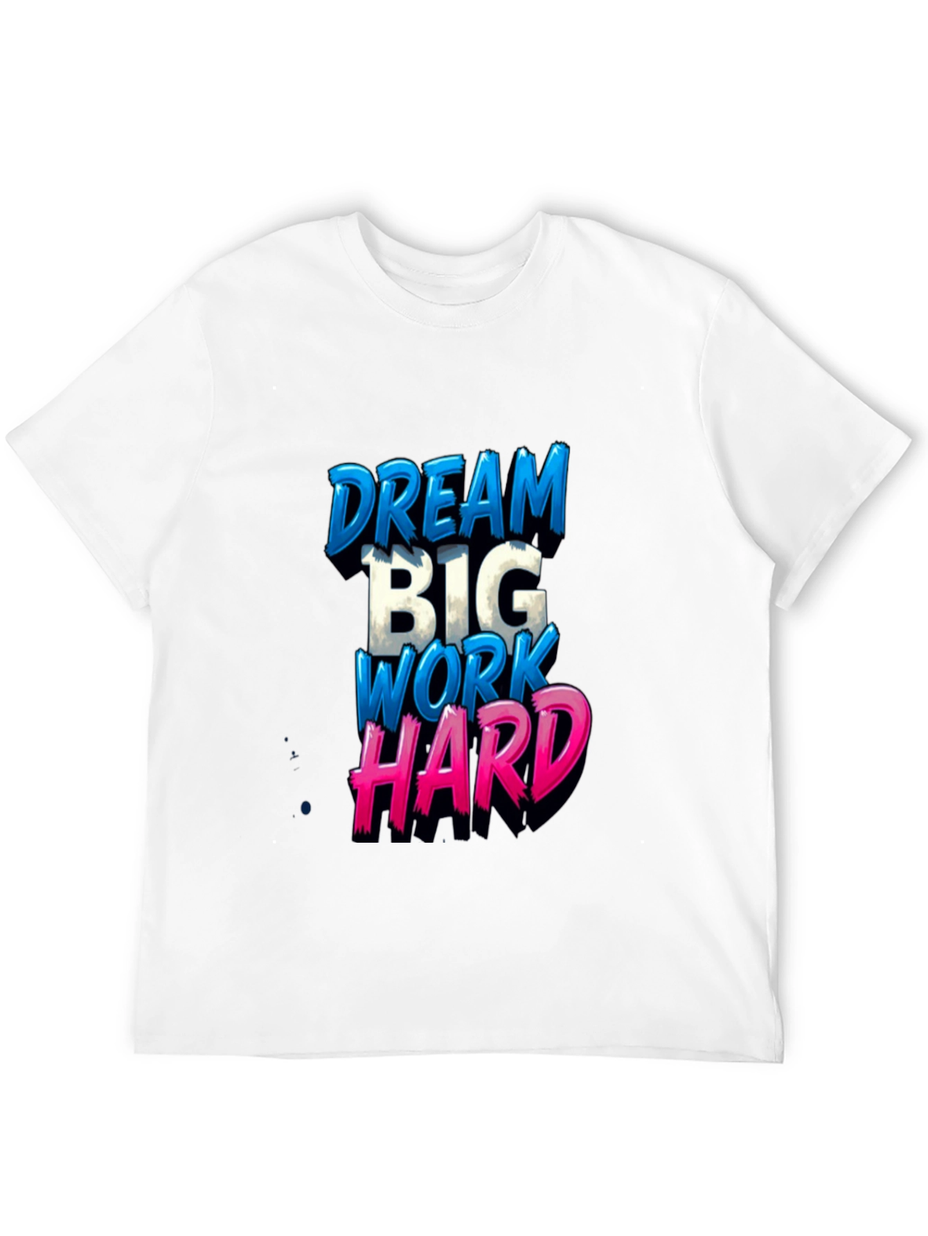 Dream Big T-Shirt