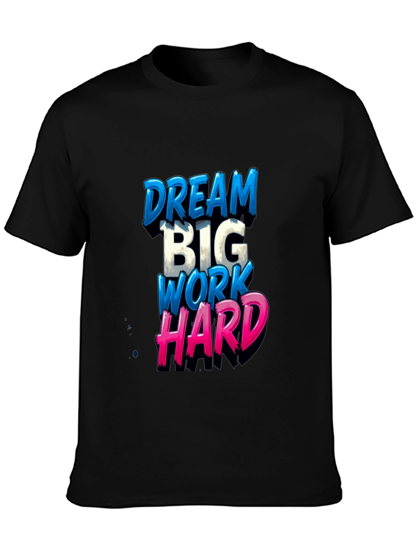 Dream Big T-Shirt