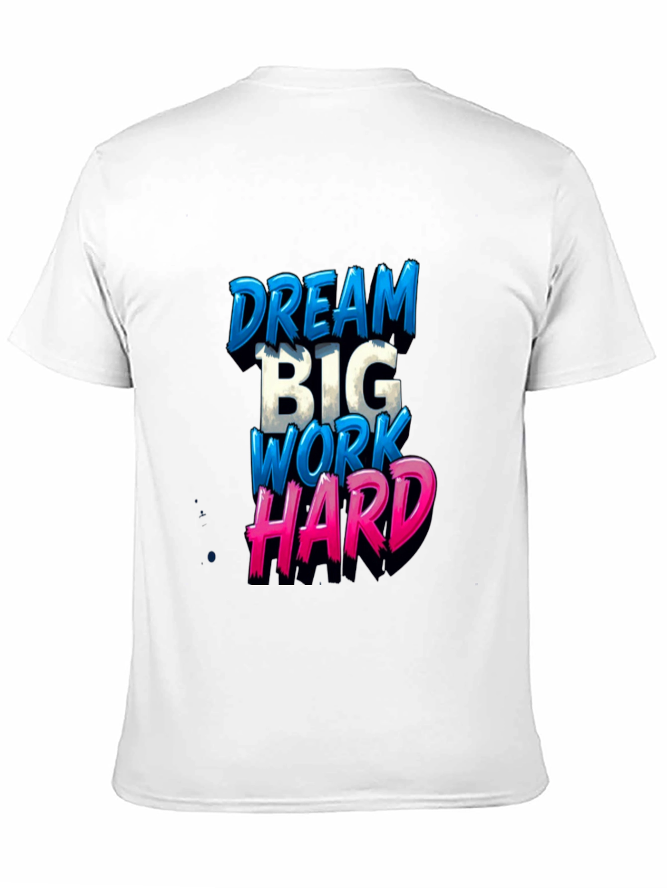 Dream Big T-Shirt
