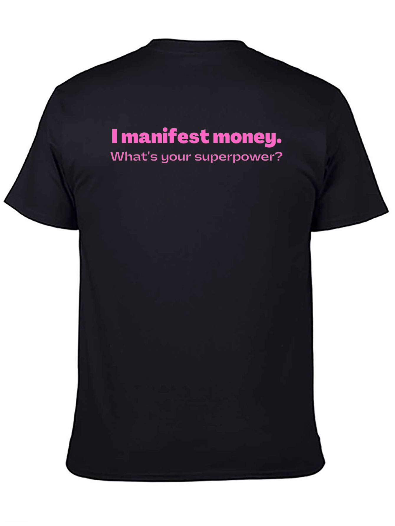 Manifest Money Graphic T-Shirt - Superpower Tee