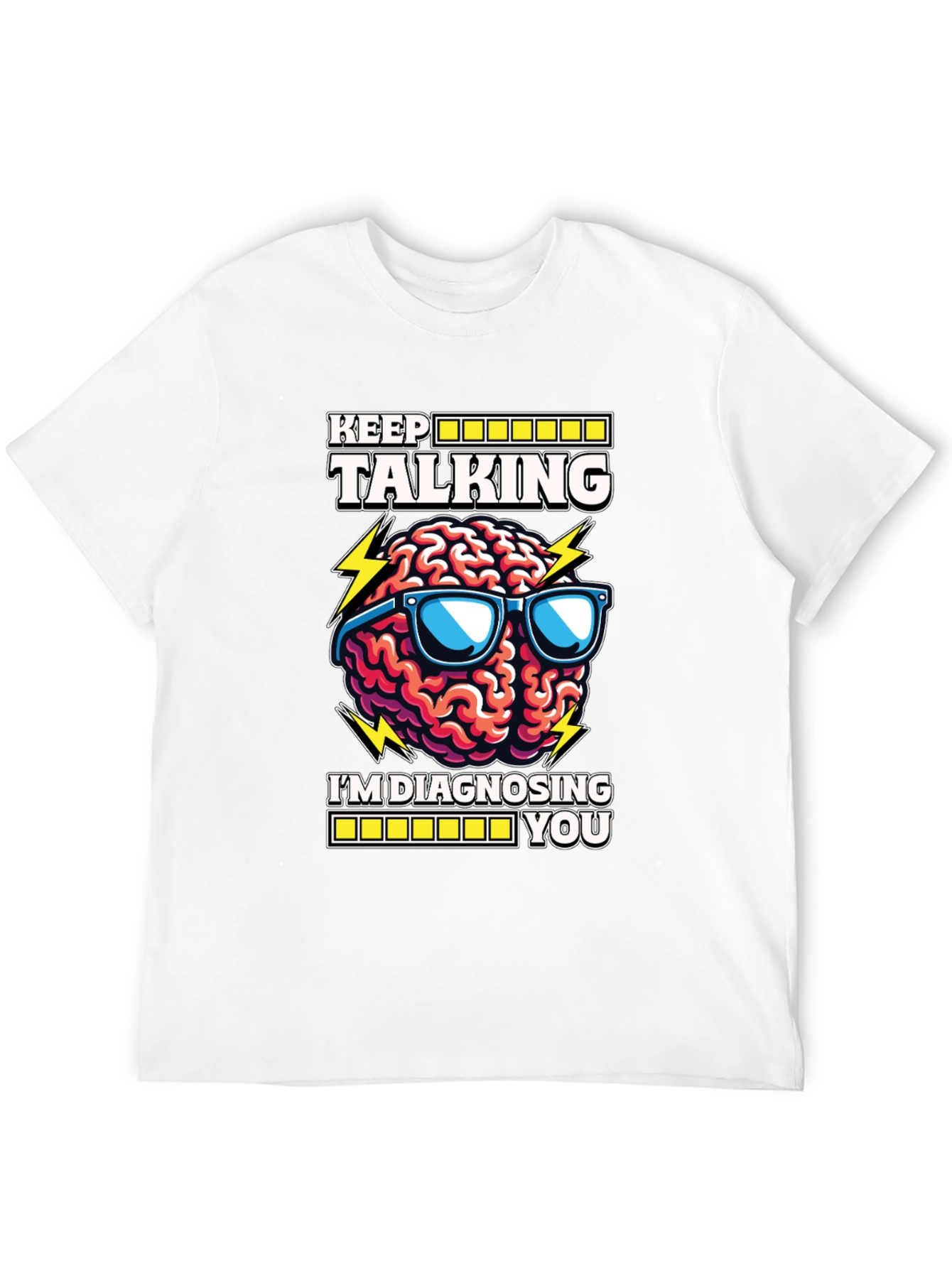 Keep Talking Brain Diagnosis T-Shirt