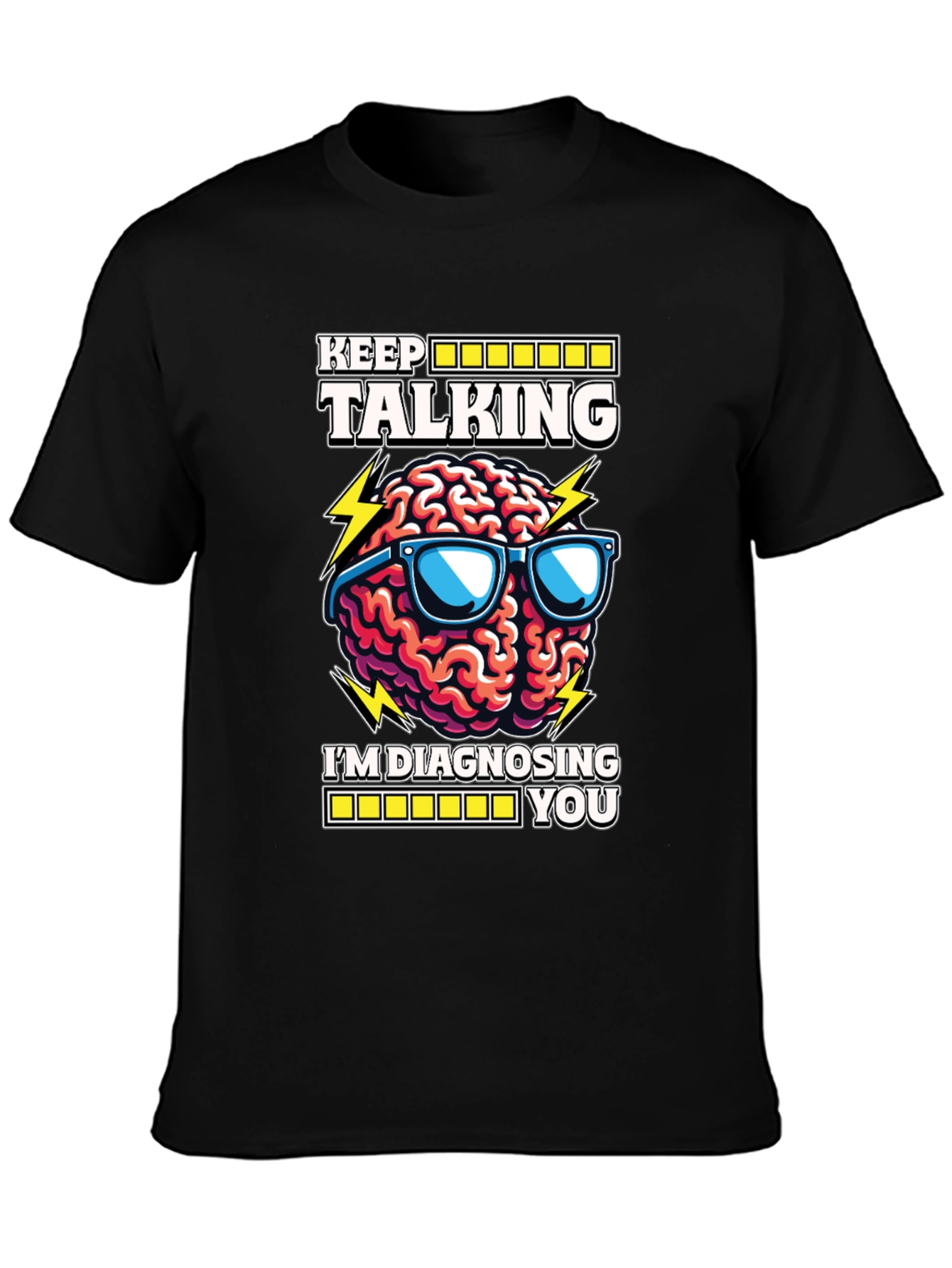 Keep Talking Brain Diagnosis T-Shirt