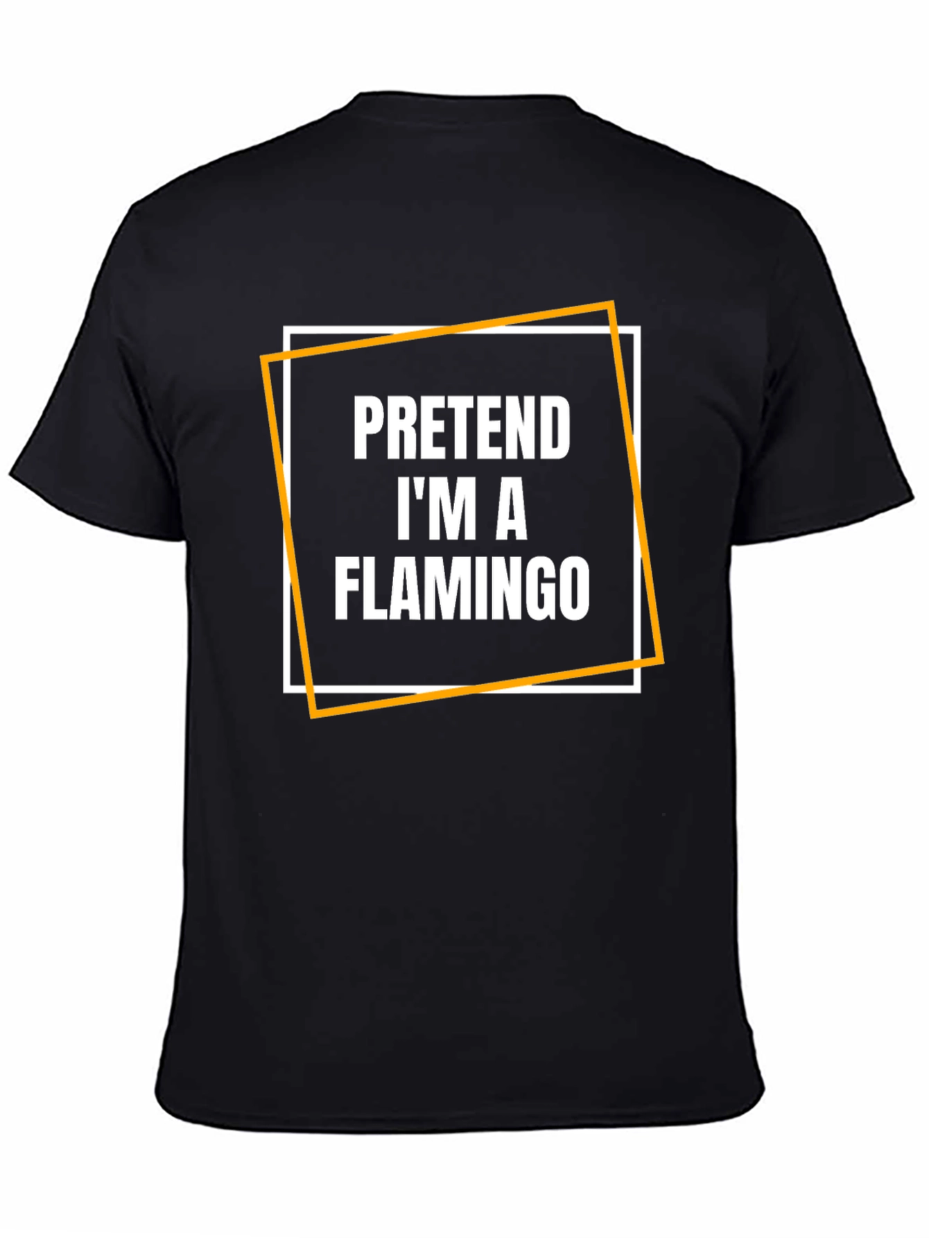 Pretend Im A Flamingo Graphic Tee
