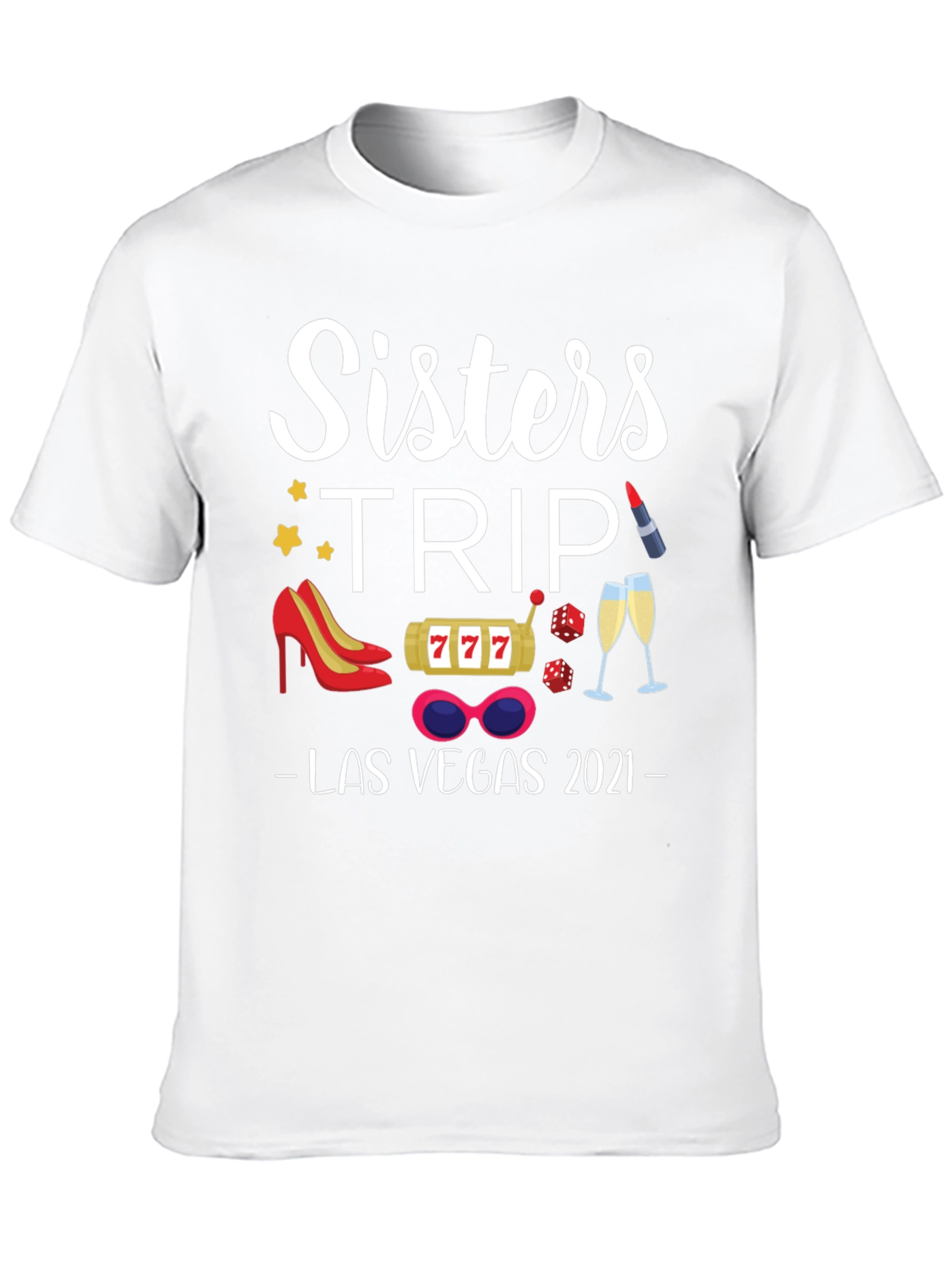 Sisters Trip Las Vegas 2021 Graphic T-Shirt