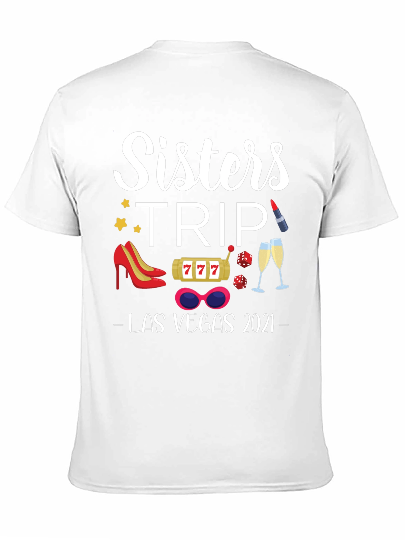 Sisters Trip Las Vegas 2021 Graphic T-Shirt