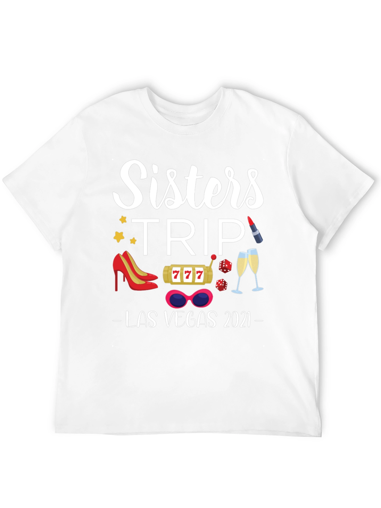 Sisters Trip Las Vegas 2021 Graphic T-Shirt