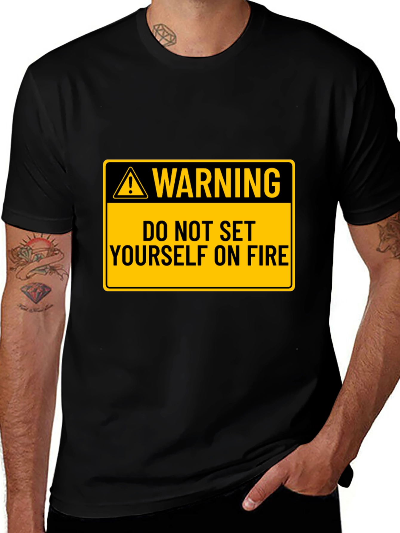 Warning: Do Not Set Yourself on Fire Black T-Shirt
