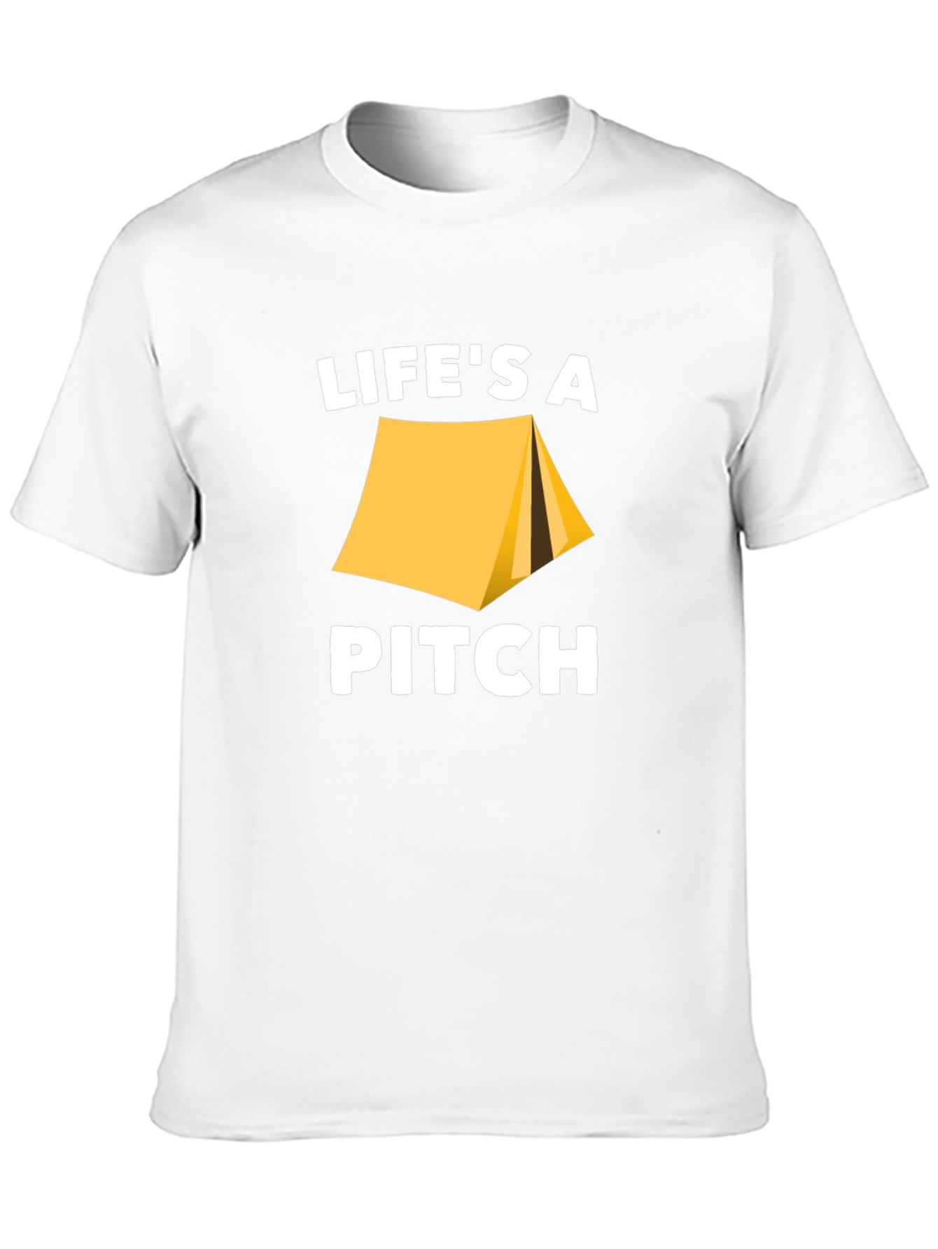 Lifes A Pitch Camping T-Shirt