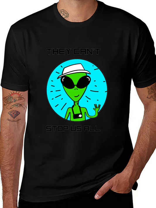 Alien Tourist T-Shirt - They Cant Stop Us All!