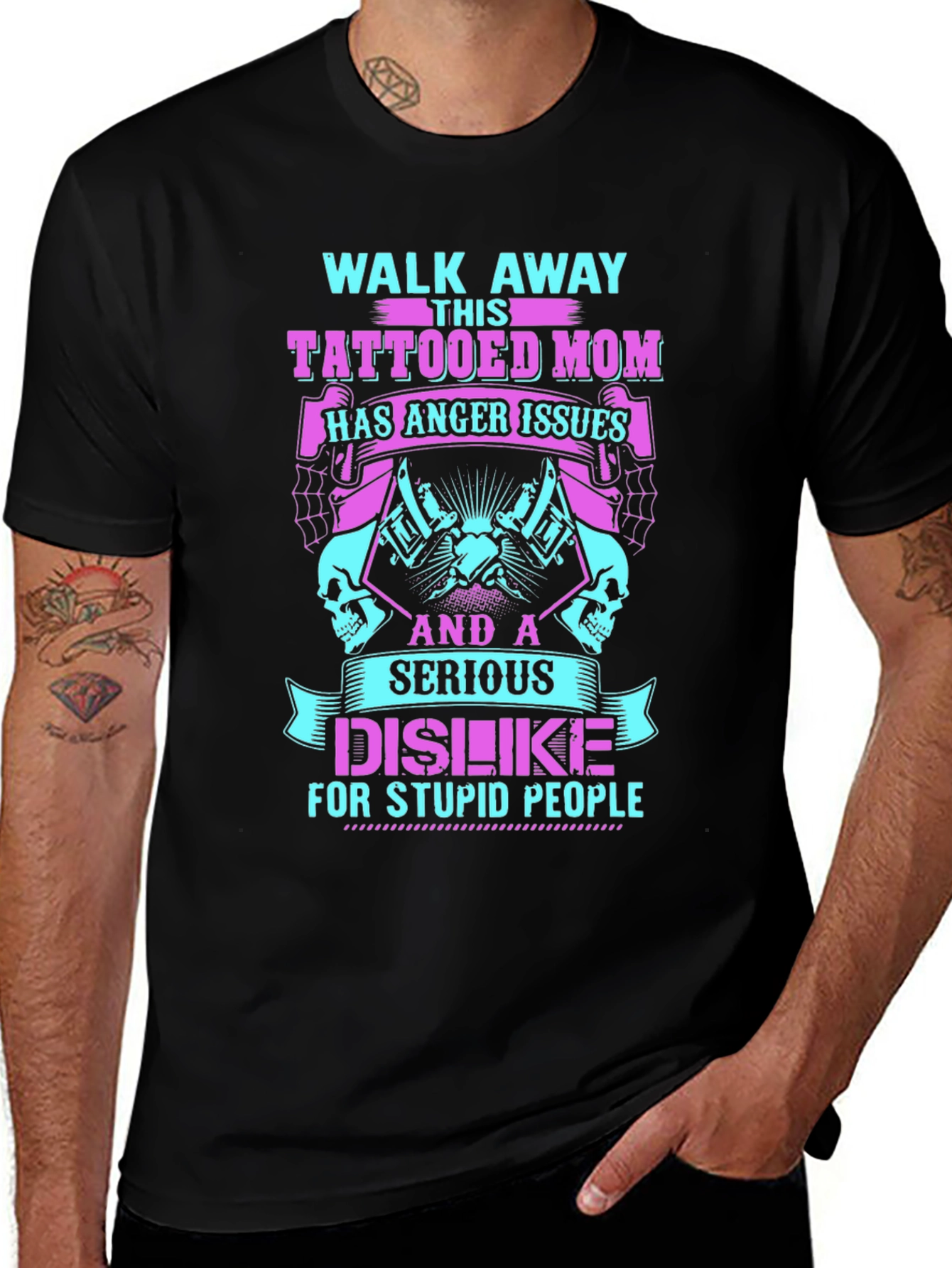 Tattooed Mom T-Shirt - Anger Issues Serious Dislike