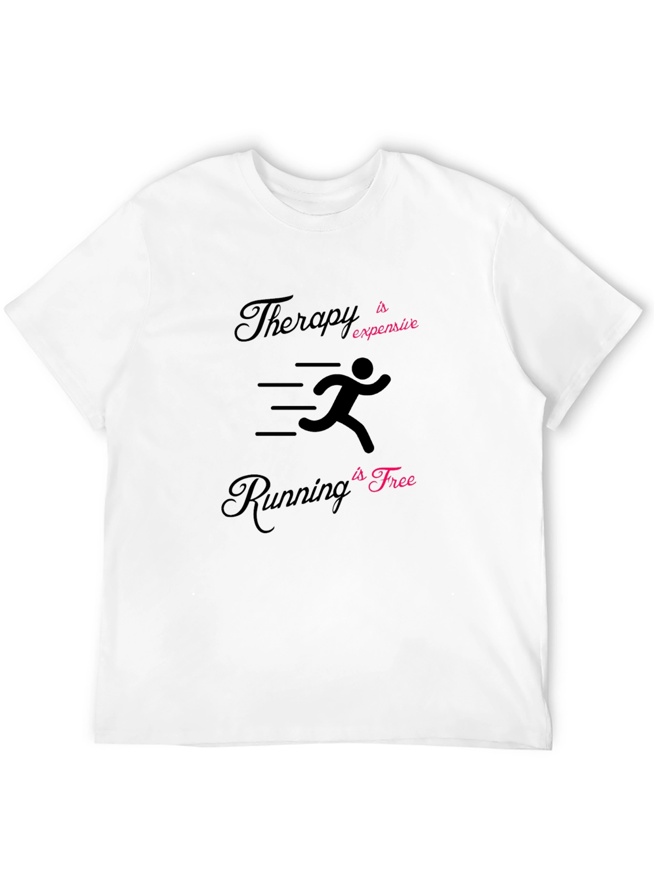 Therapy is Expensive Running is Free T-Shirt