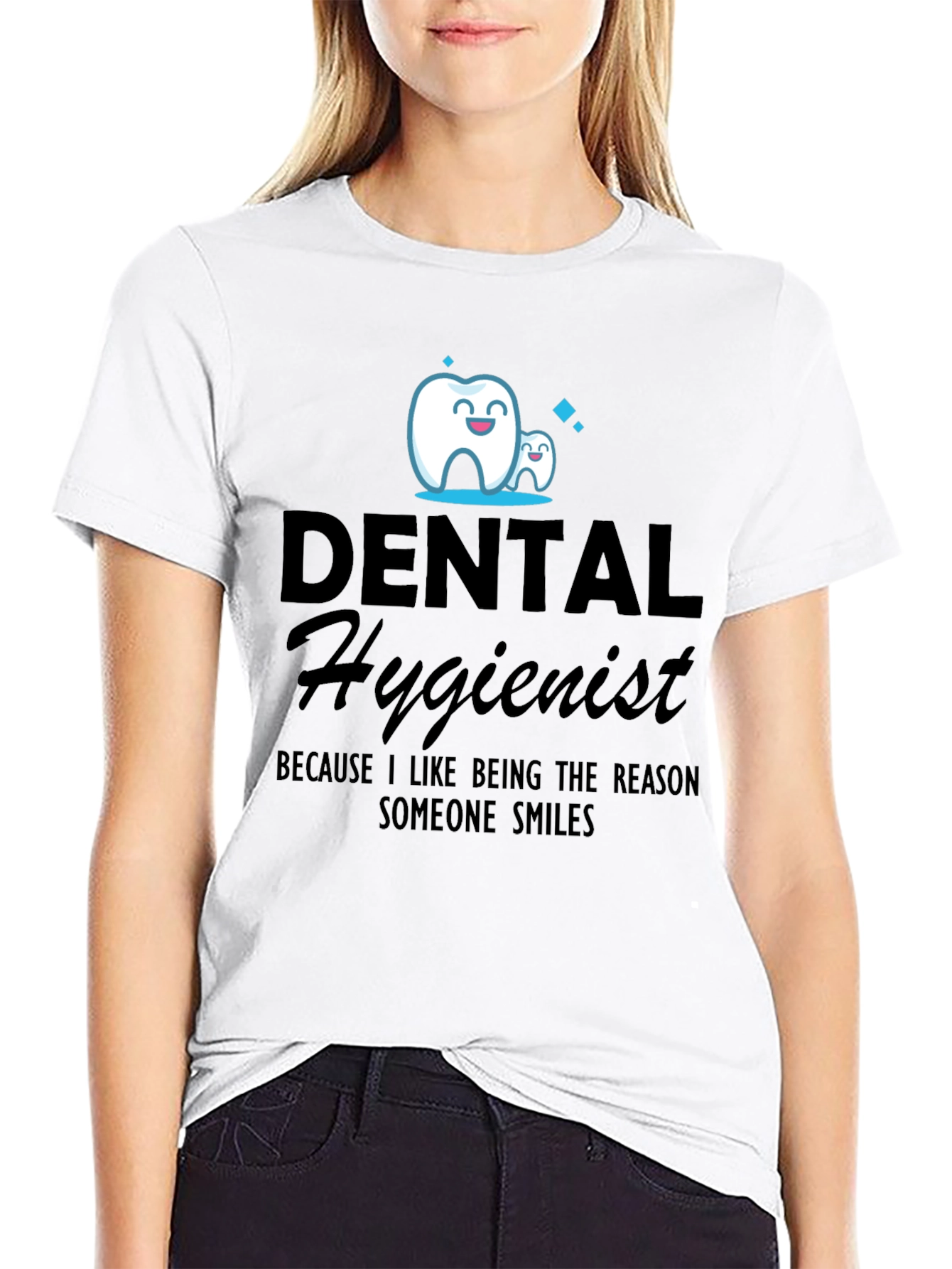 Dental Hygienist Tee - Reason Someone Smiles Shirt