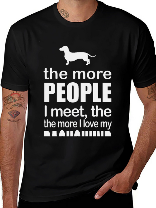 Dachshund Lover T-Shirt: More People More Love!