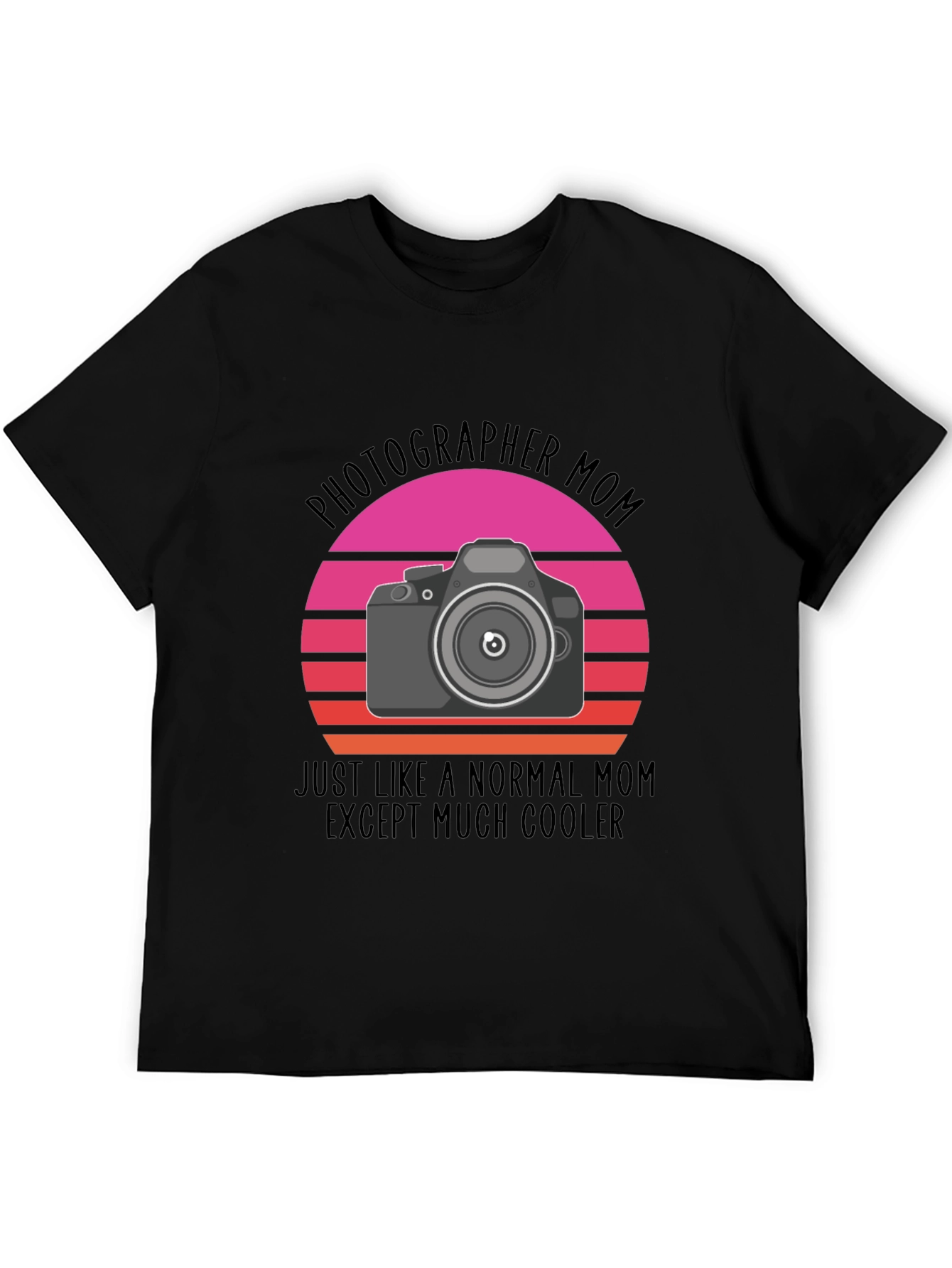 Photographer Mom T-Shirt - Cool Mom Edition