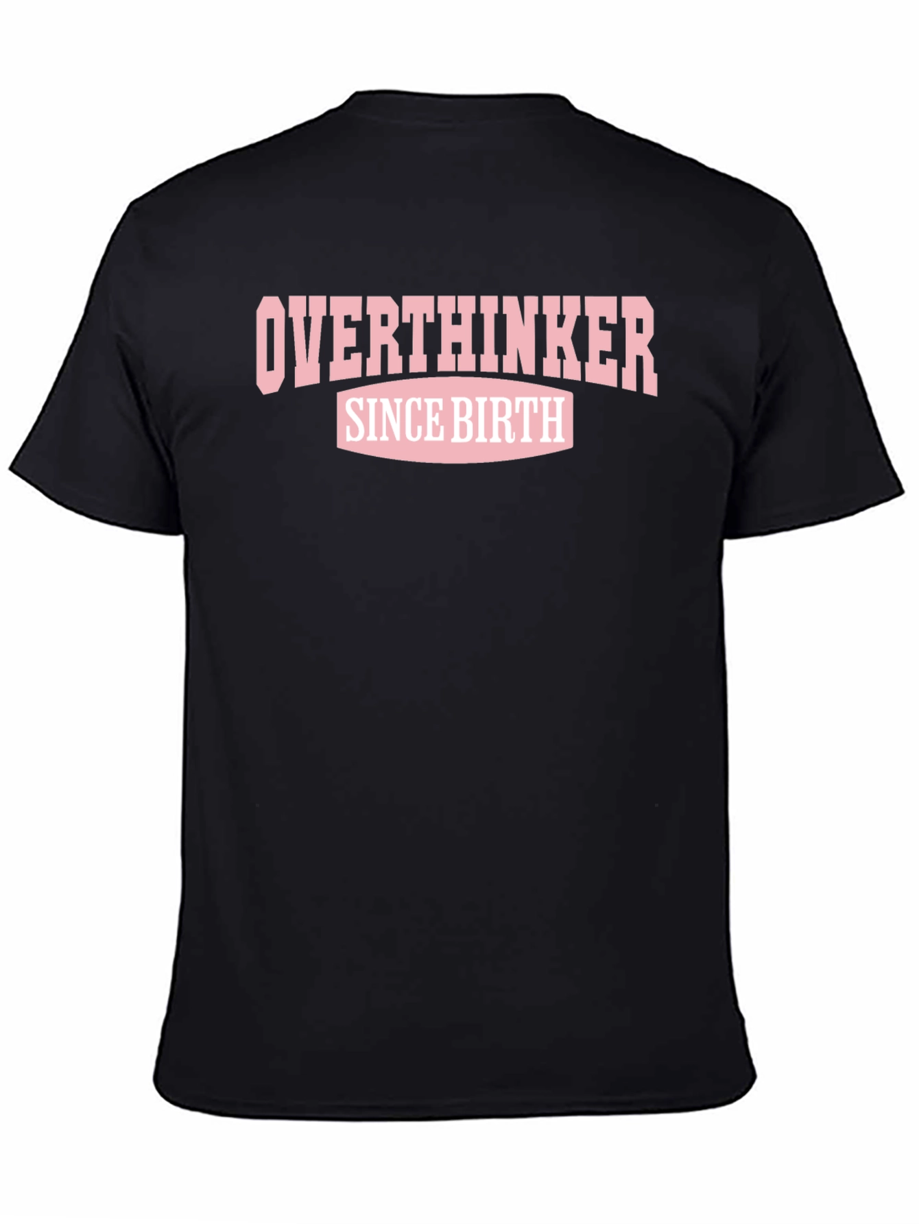 Overthinker Since Birth Graphic Tee - Black