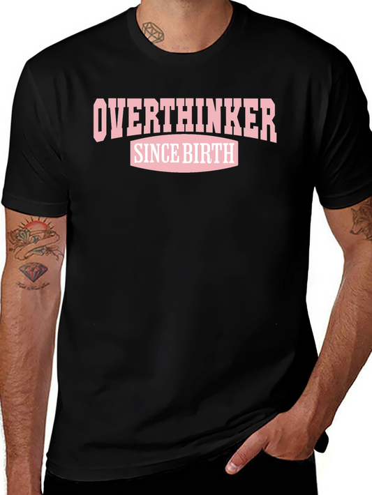Overthinker Since Birth Graphic Tee - Black
