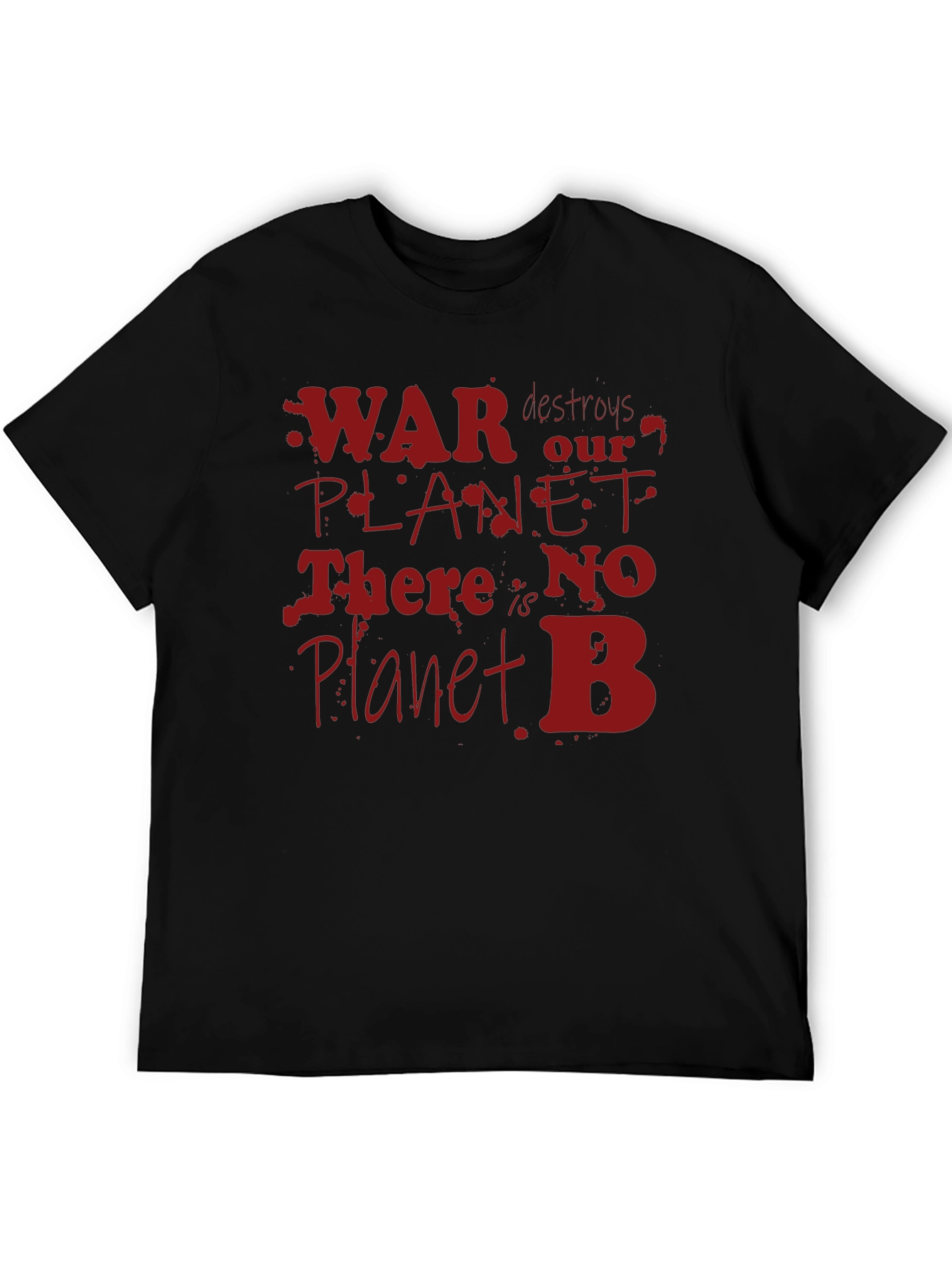War Destroys Planet T-Shirt - Eco Awareness Tee